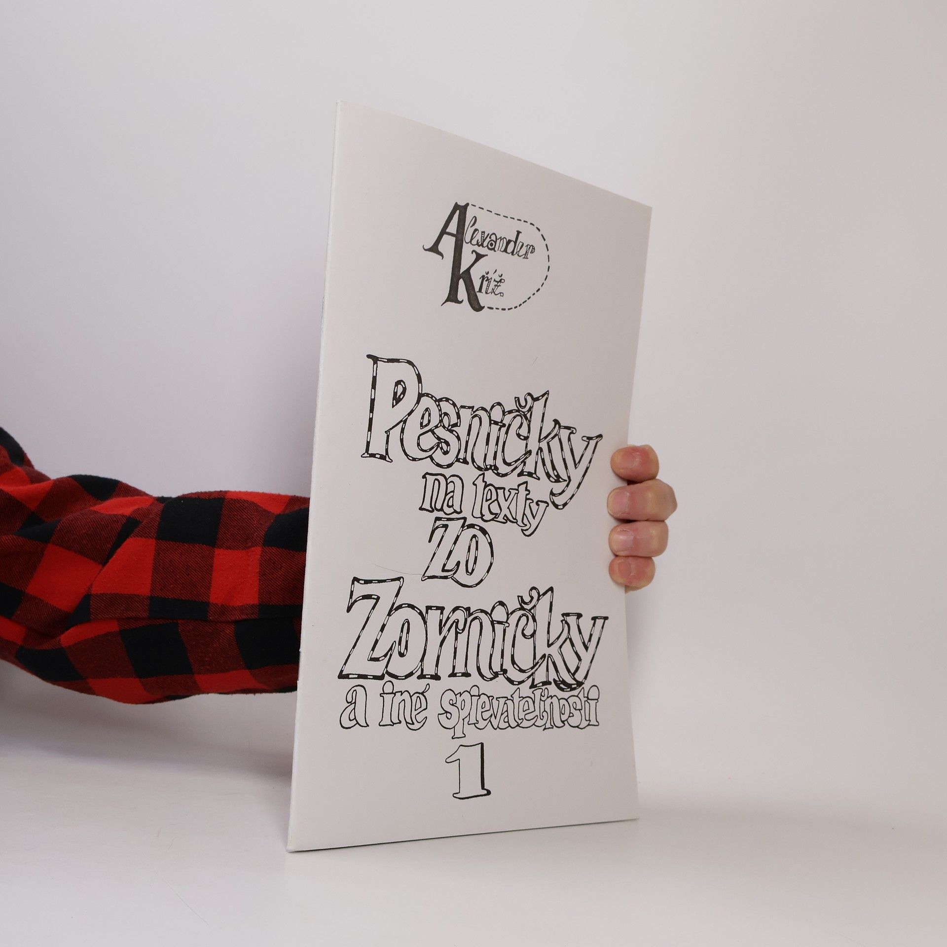 Alexander Kríž Pesničky na texty zo Zorničky a iné spievateľnosti 1