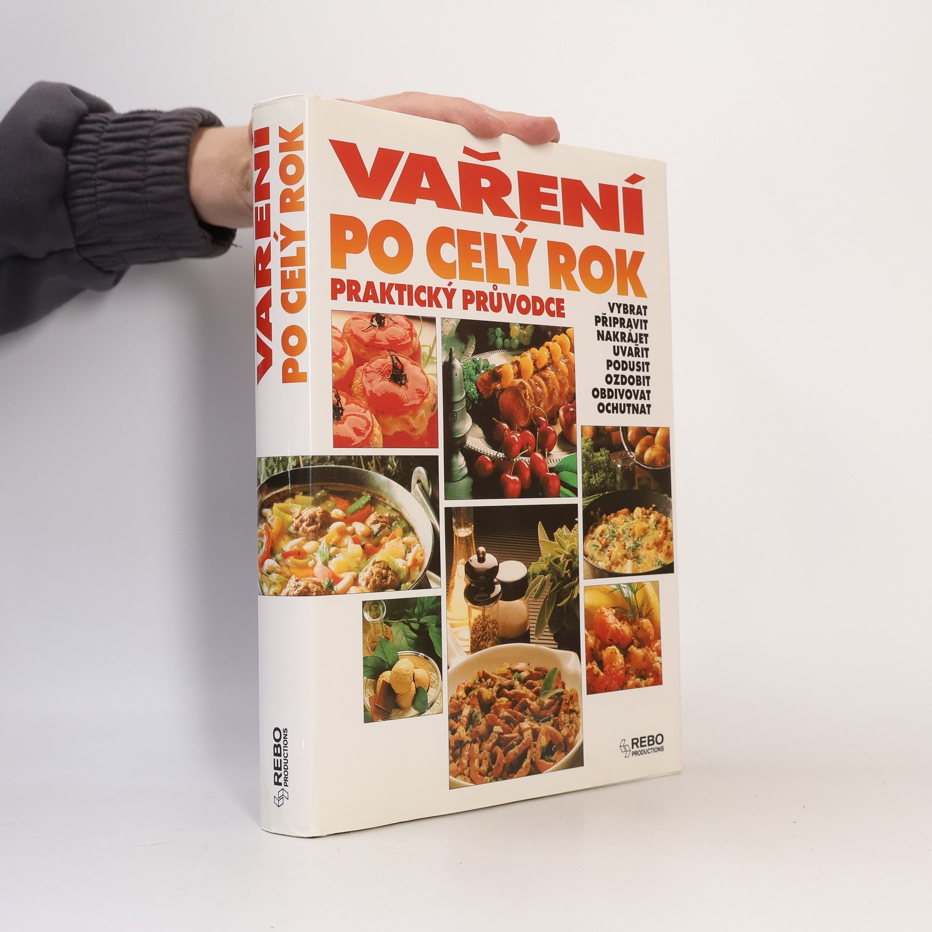 Various authors Vaření po celý rok. Praktický průvodce