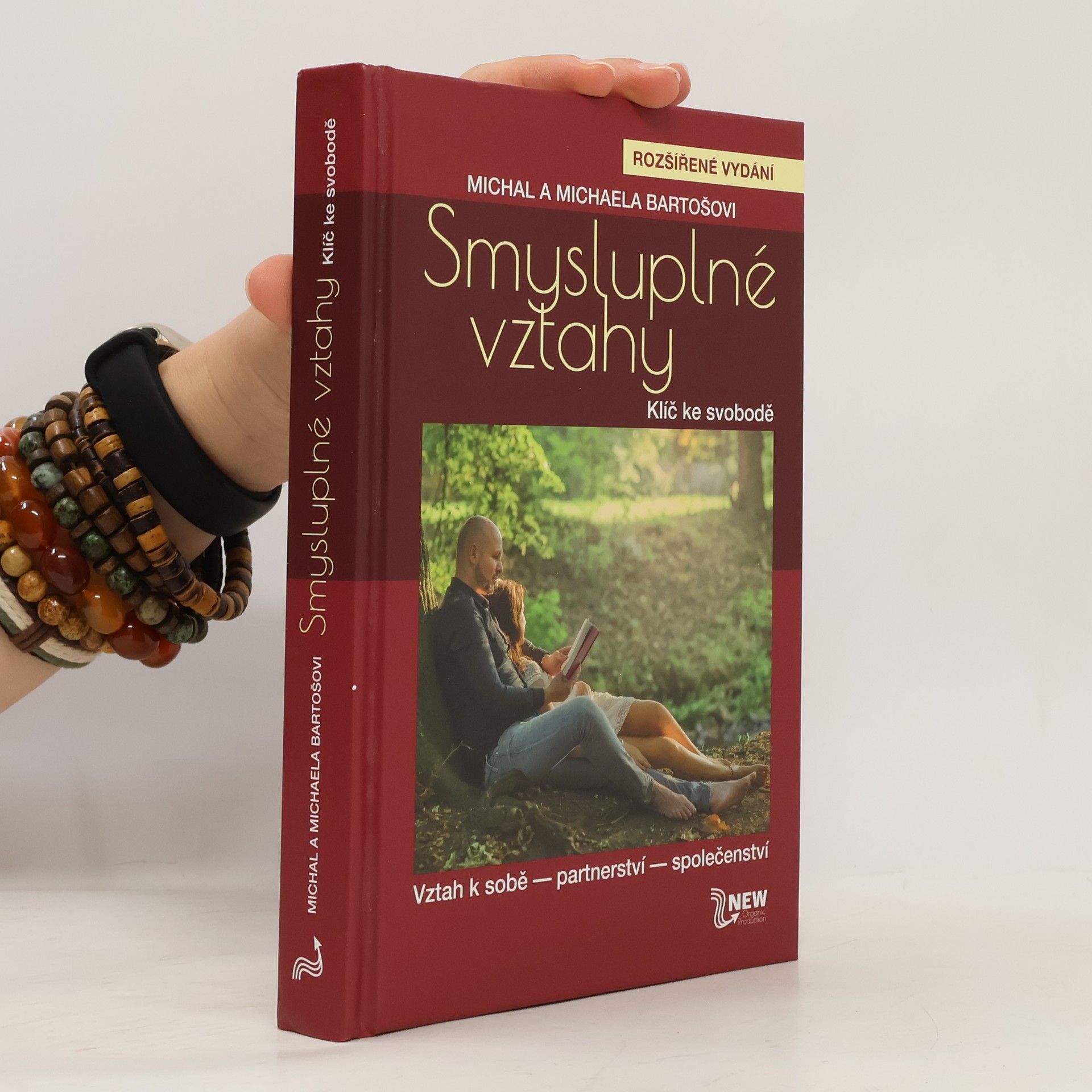 Michal Bartoš Smysluplné vztahy. Klíč ke svobodě