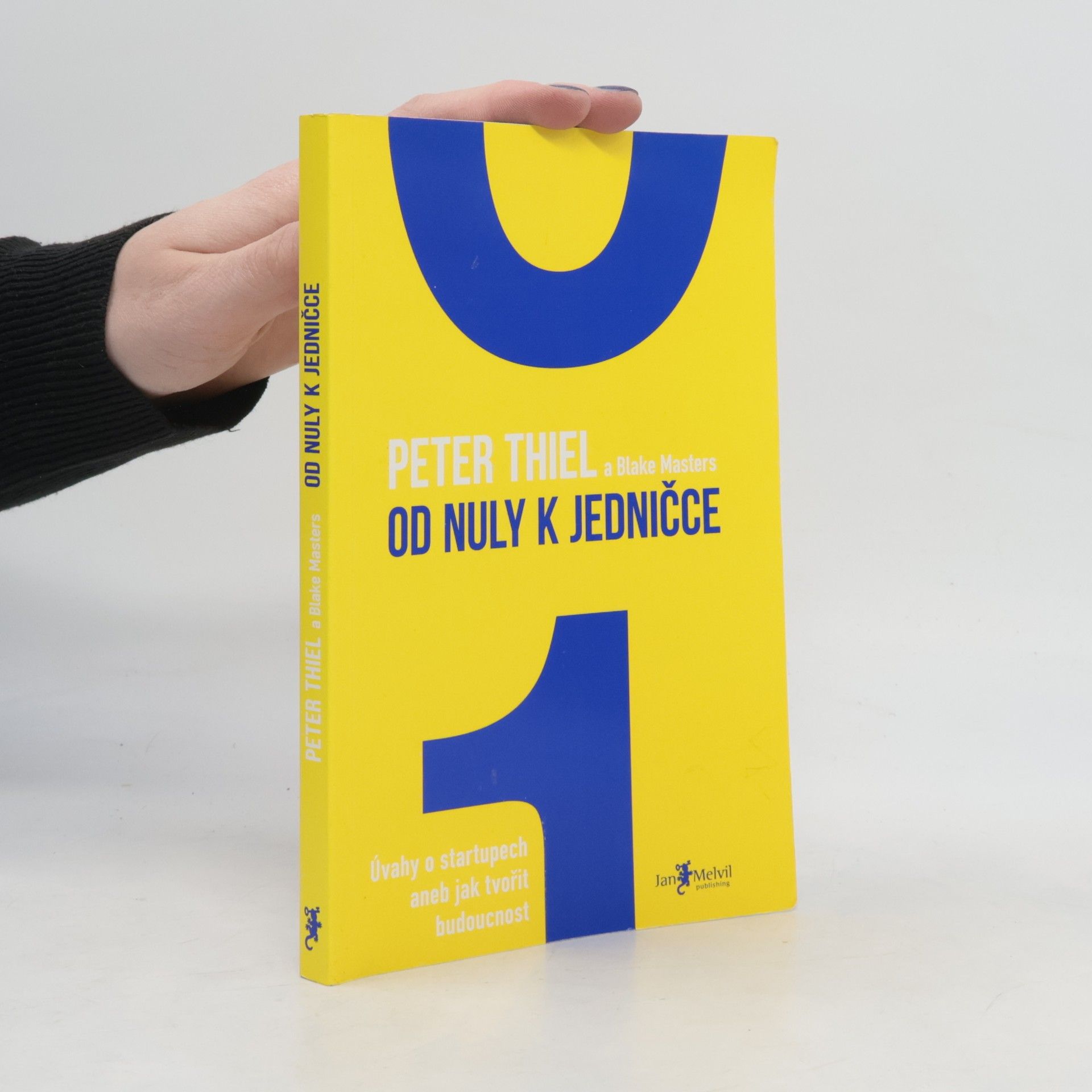 Peter Thiel Od nuly k jedničce