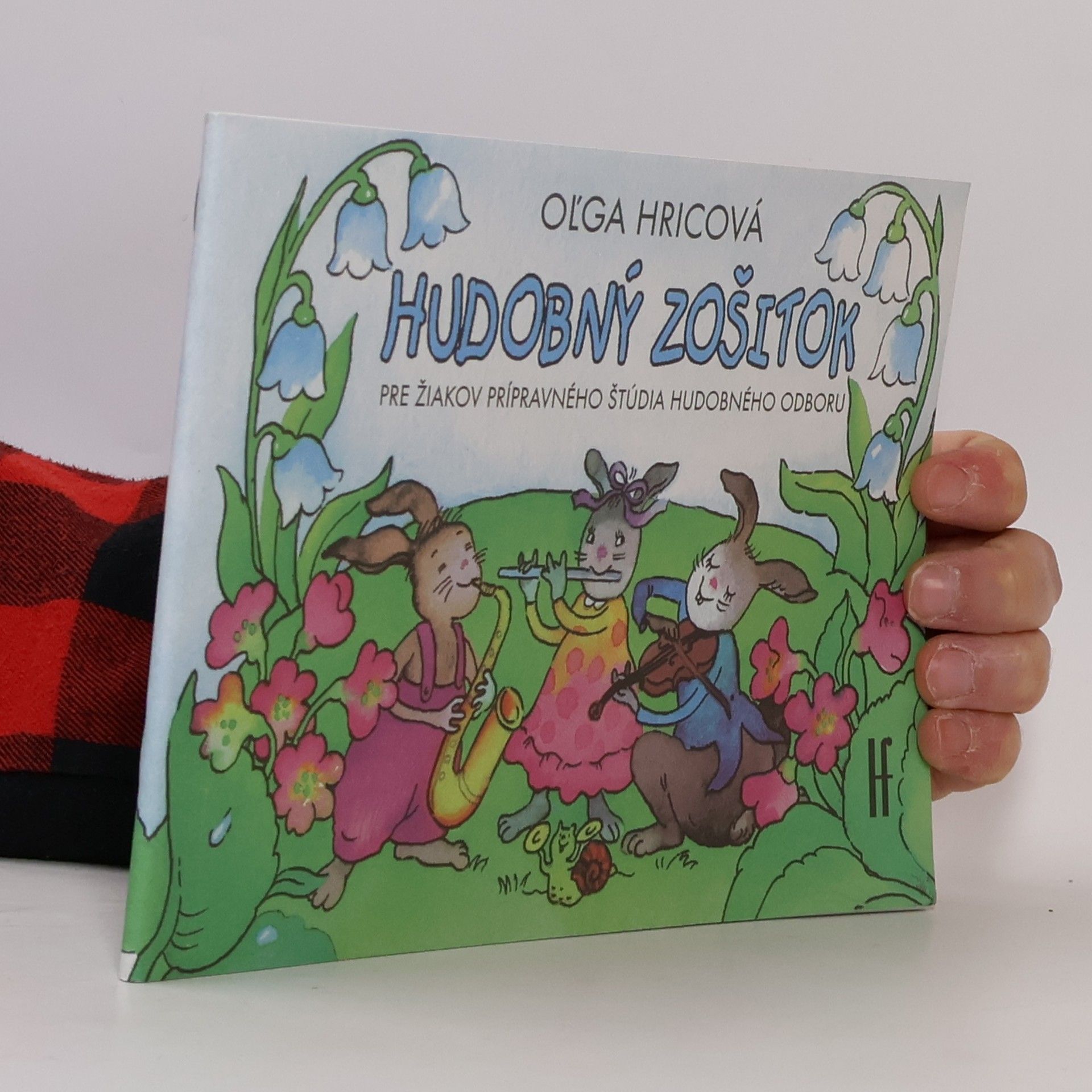 Ol'ga Hricová Hudobný zošitok pre žiakov prípravného štúdia hudobného odboru