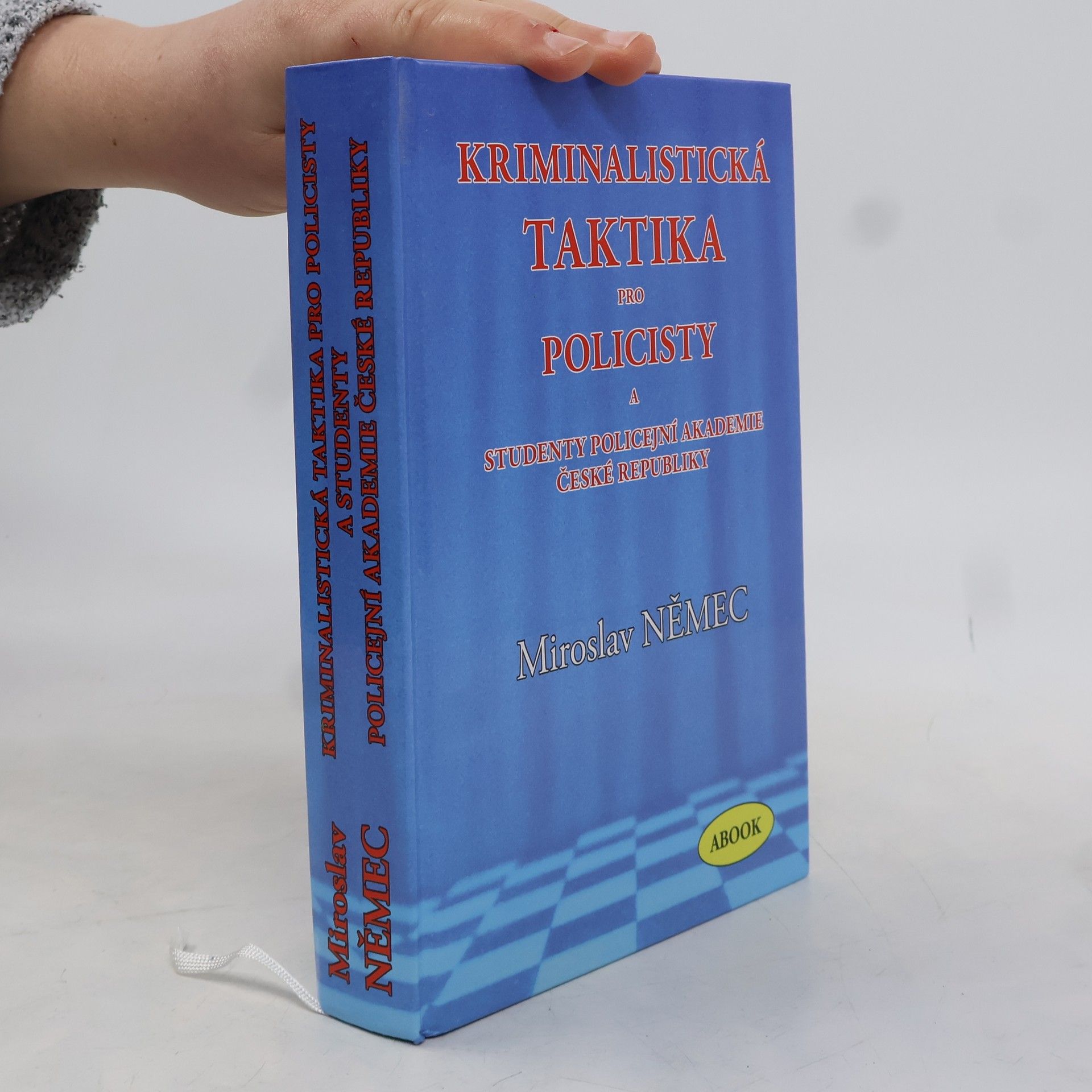 Miroslav Němec Kriminalistická taktika pro policisty a studenty policejní akademie České republiky