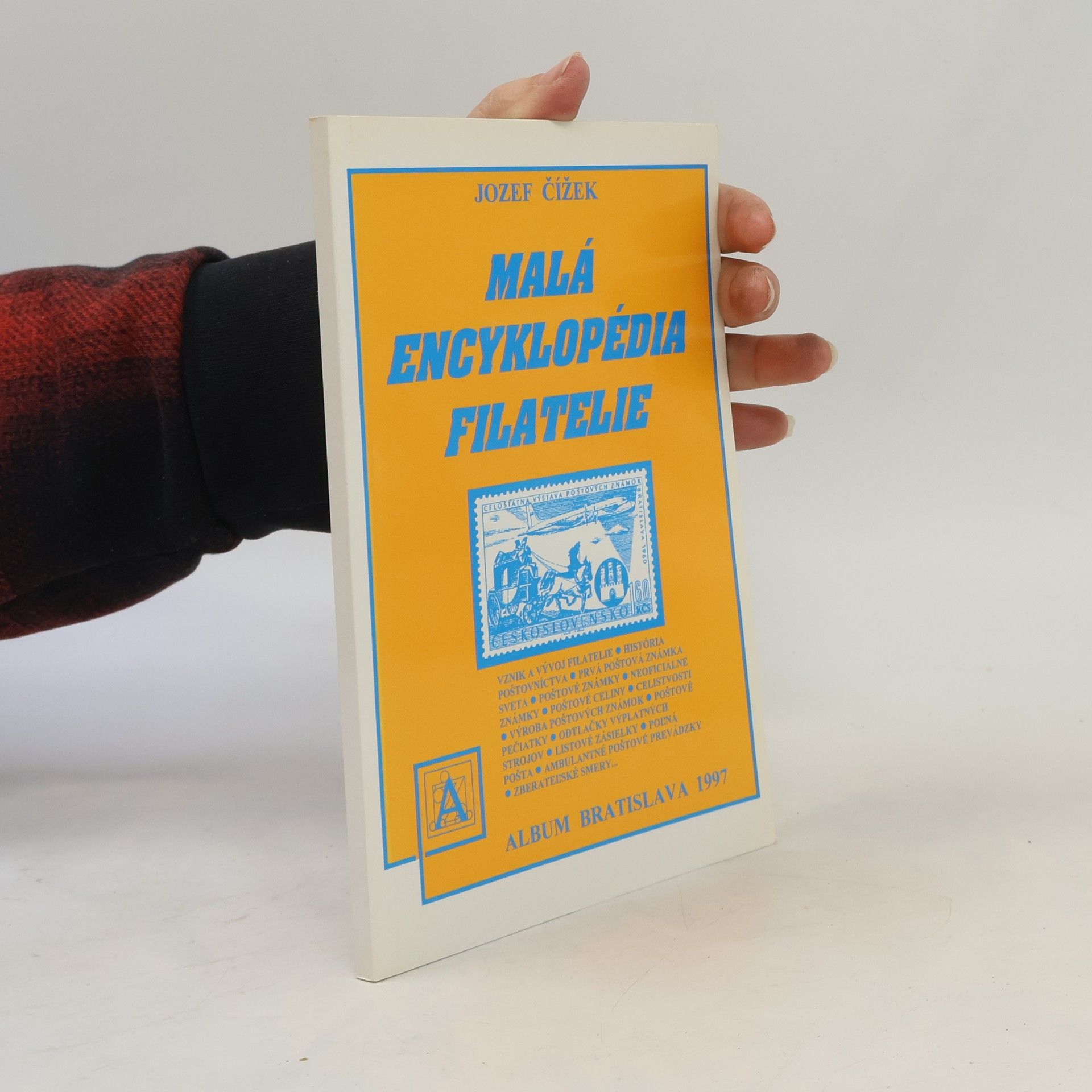 Jozef Čížek Malá encyklopédia filatelie