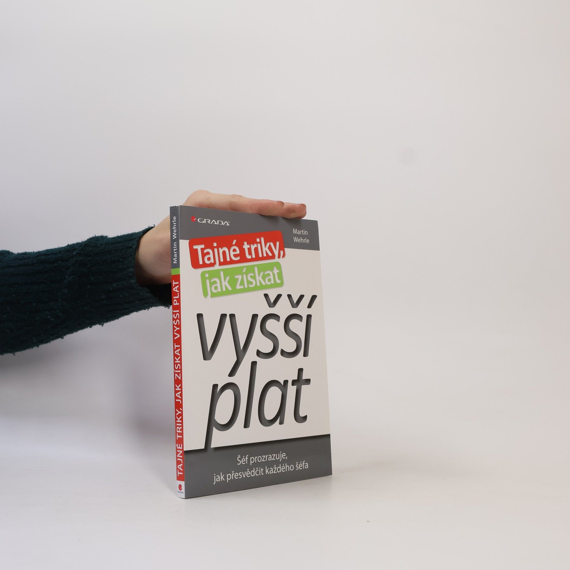 Martin Wehrle Tajné triky, jak získat vyšší plat