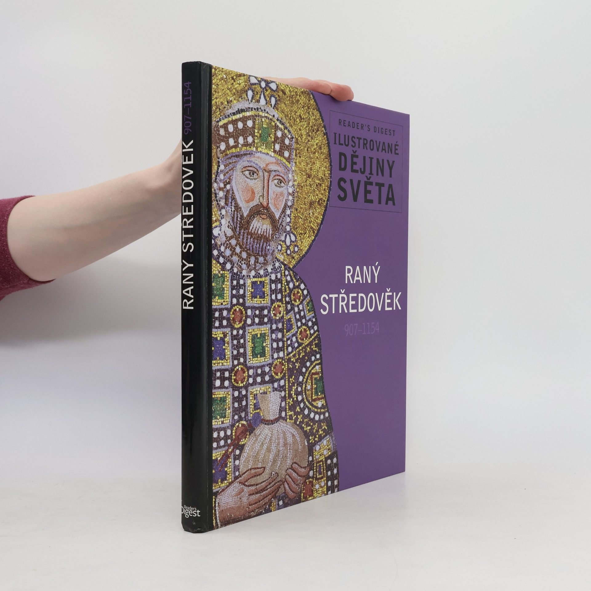 Kolektív autorov Raný středověk. 907-1154. Ilustrované dějiny světa