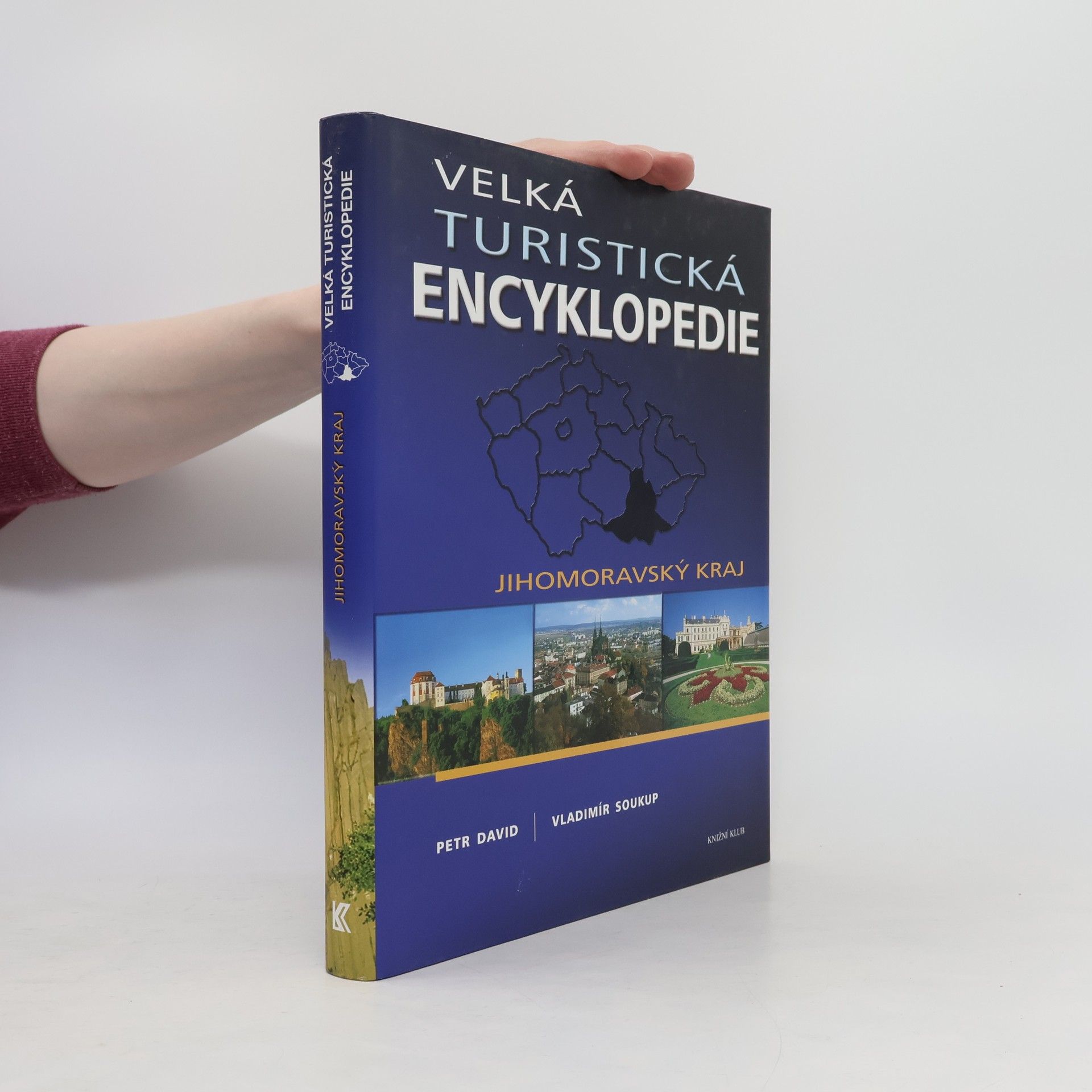 P. David Velká turistická encyklopedie. Jihomoravský kraj