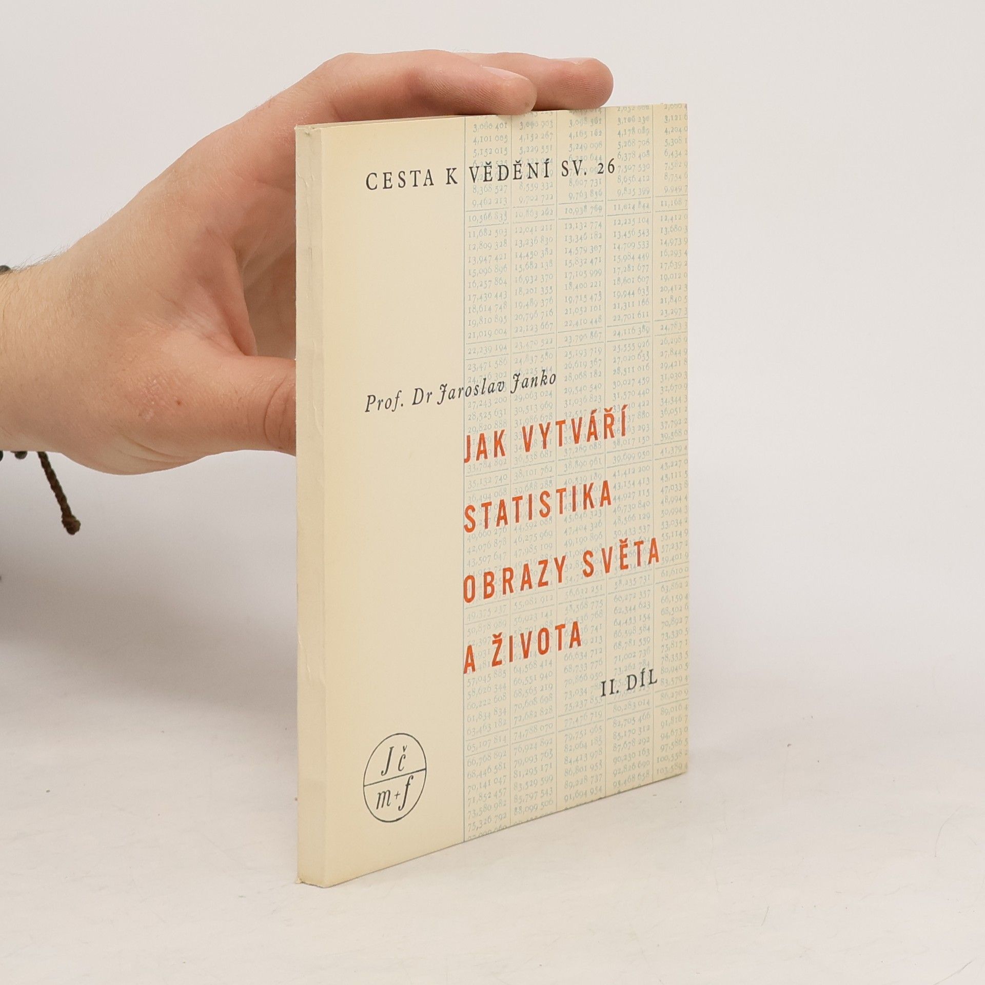 Jaroslav Janko Jak vytváří statistika obrazy světa a života II.