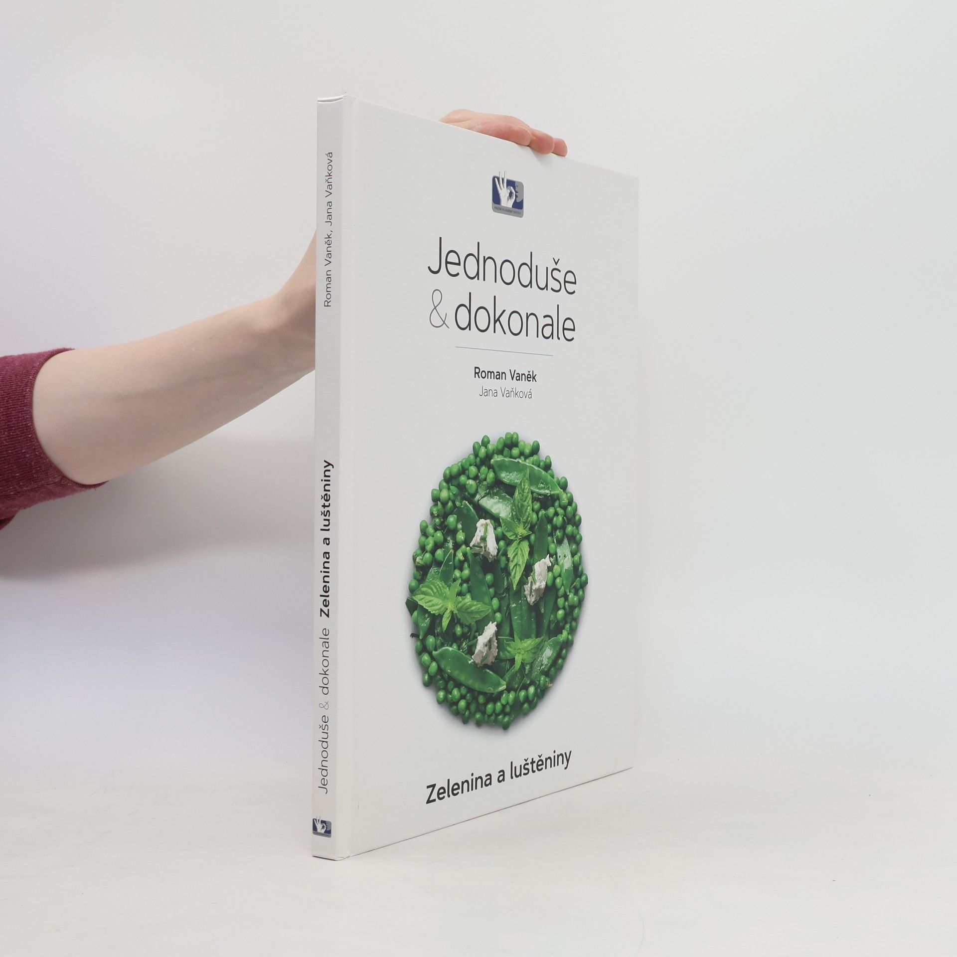 Roman Vaněk Jednoduše a dokonale: Zelenina a luštěniny