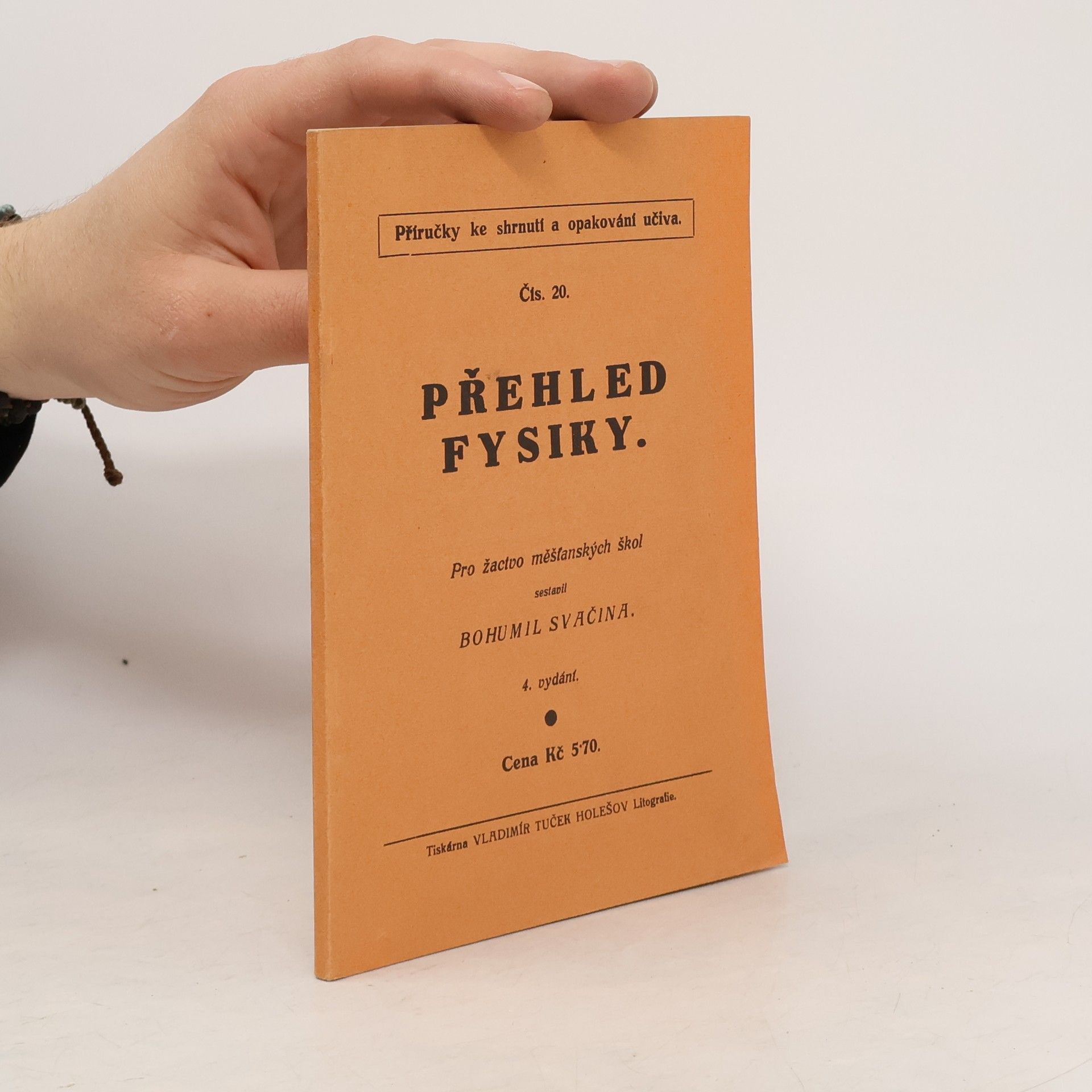 Svačina Bohumil Přehled fysiky