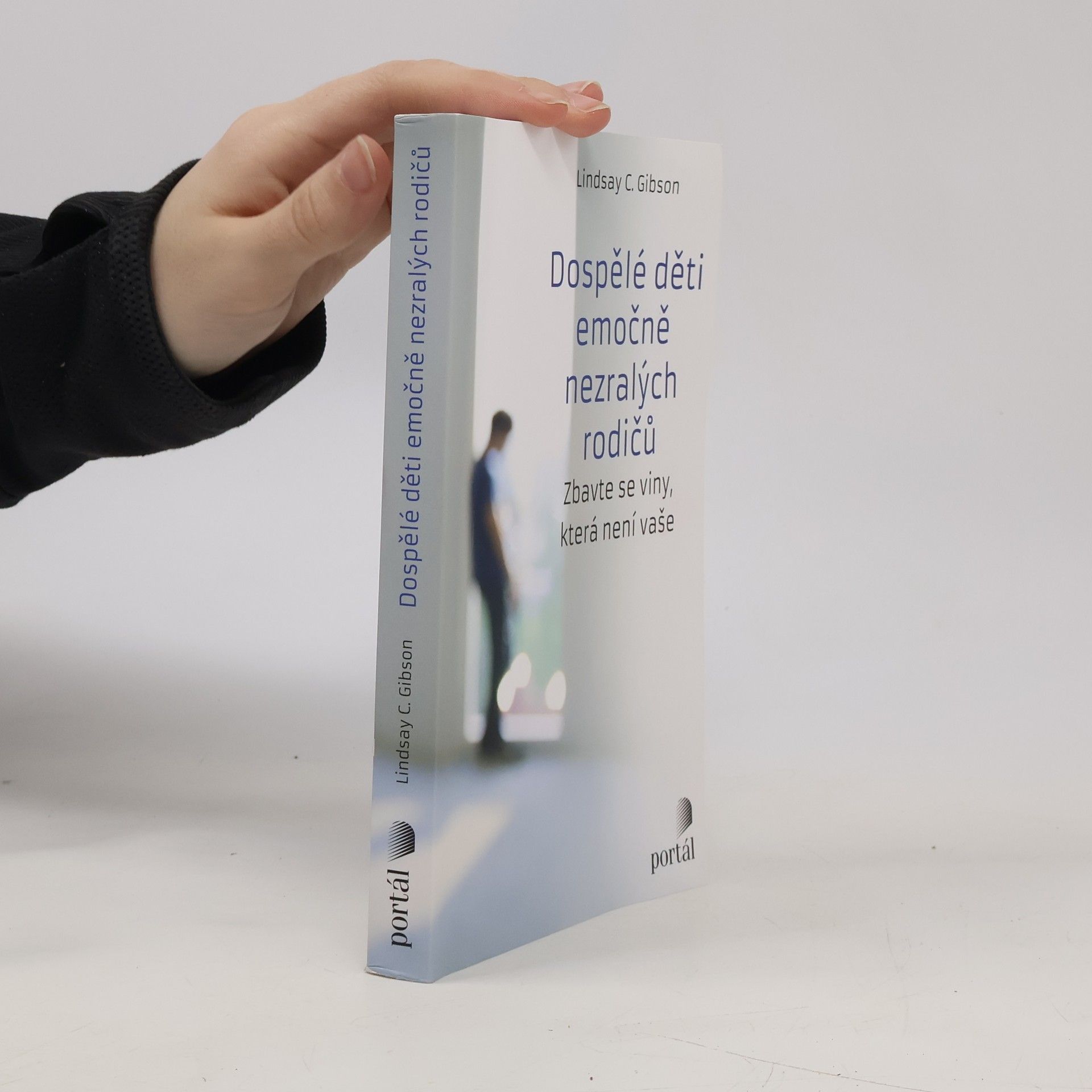 C. Lindsay Gibson Dospělé děti emočně nezralých rodičů