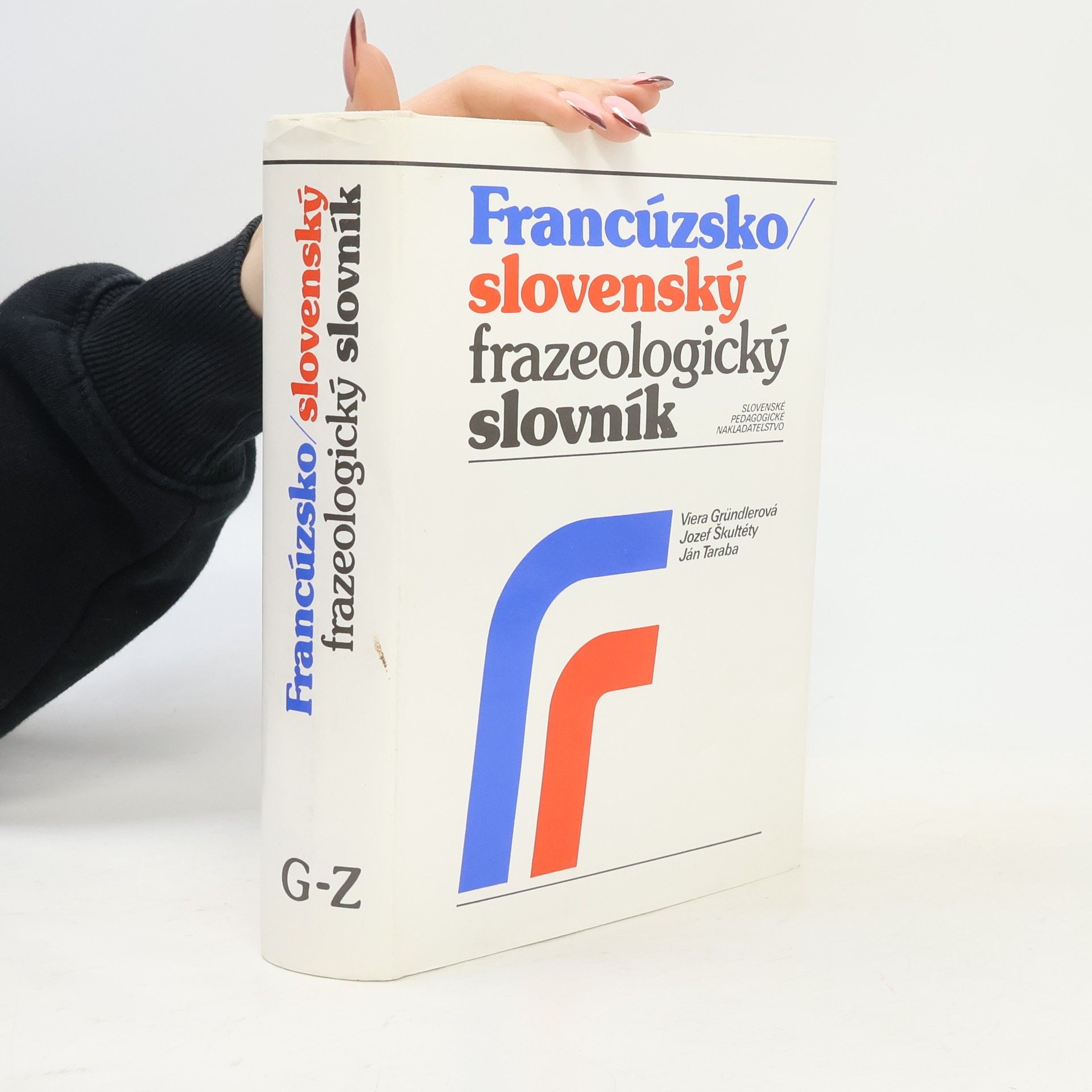 Viera Gründlerová Francúzsko-slovenský frazeologický slovník 1 (A-F)