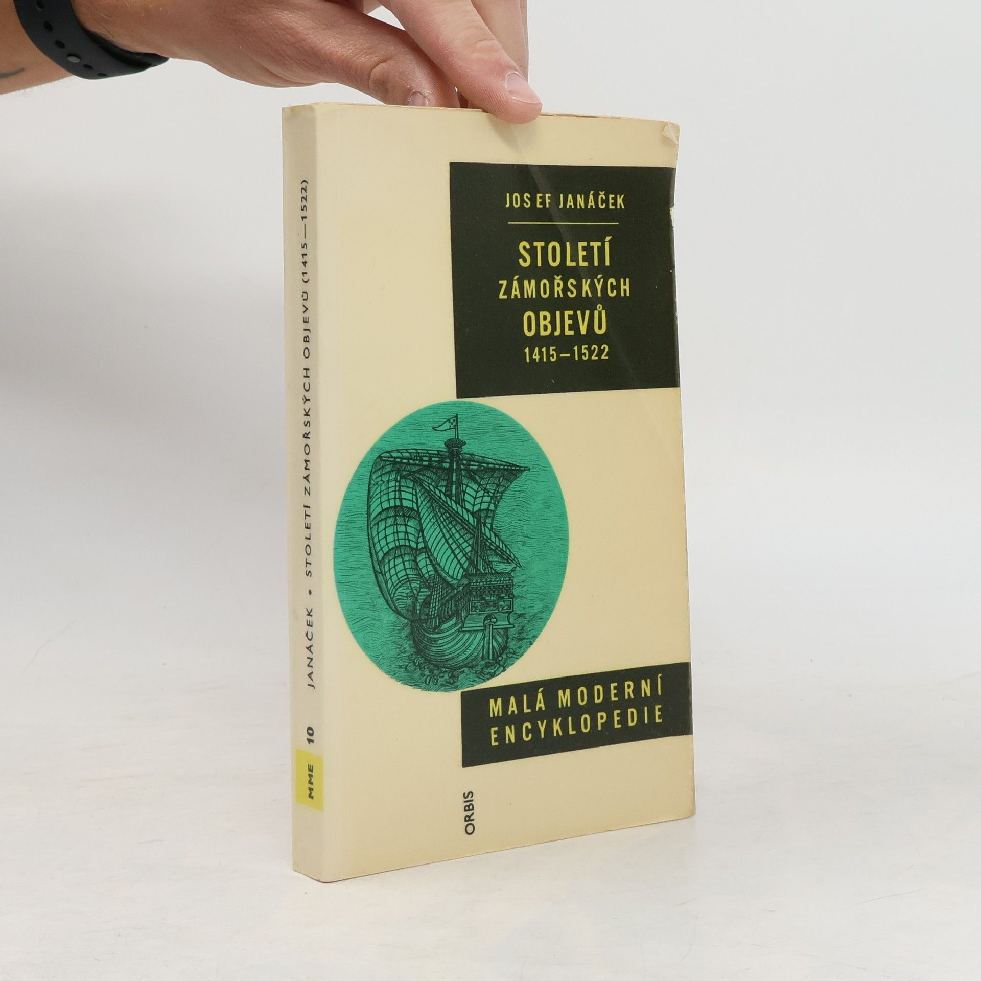Josef Janáček Století zámořských objevů 1415-1522