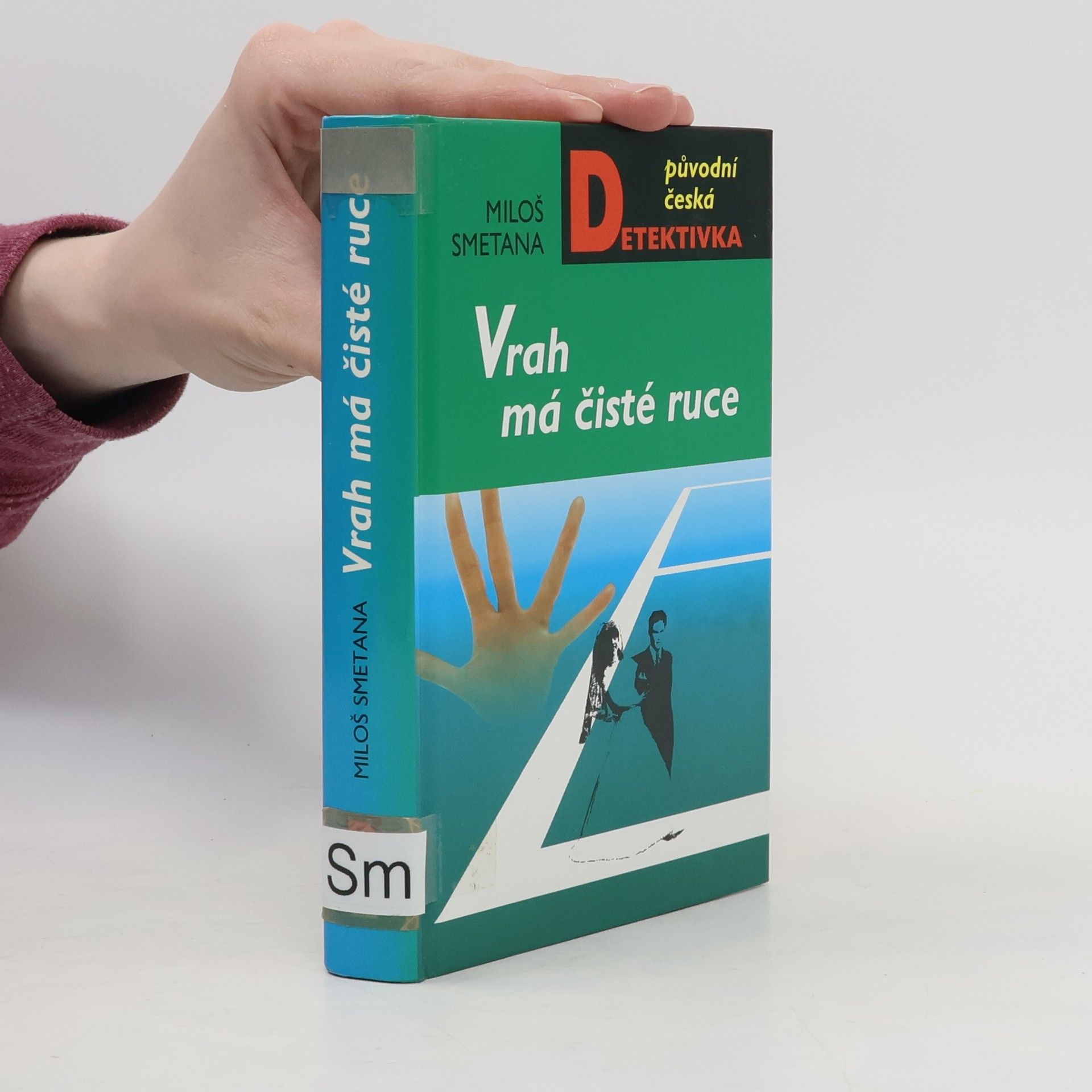 Miloš Smetana Vrah má čisté ruce