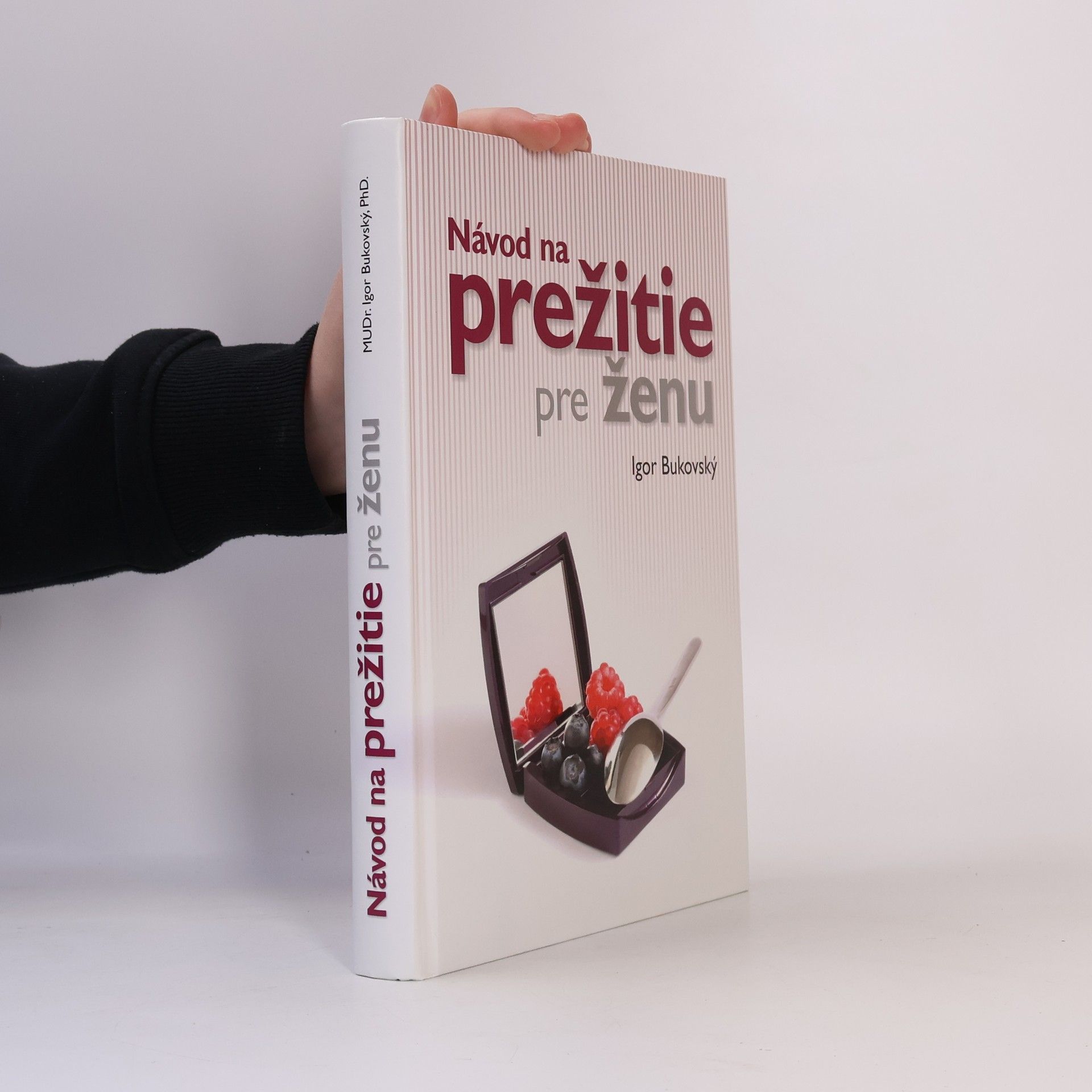 Igor Bukovský Návod na prežitie pre ženu