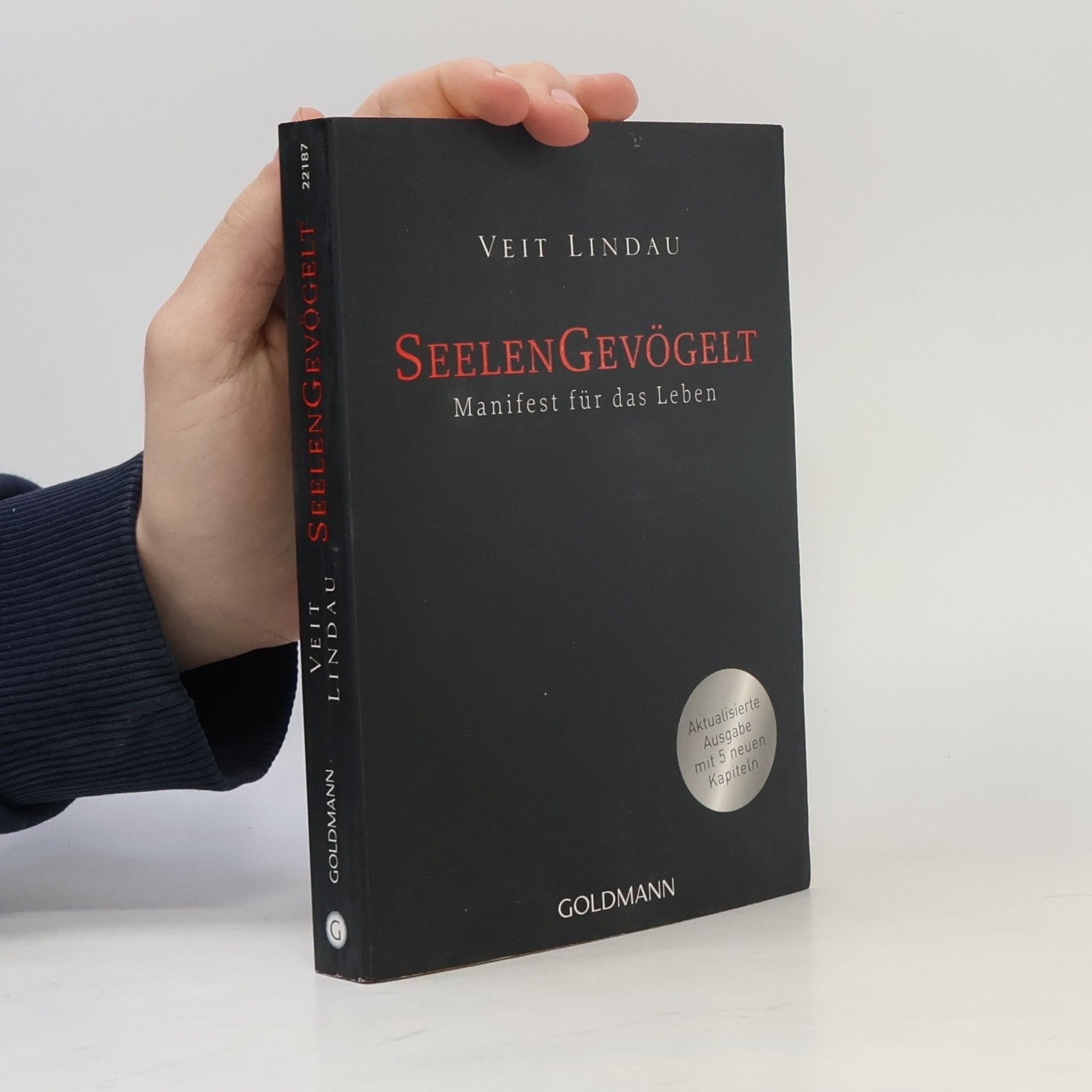 Veit Lindau Seelen Gevögelt. Manifest für das Leben