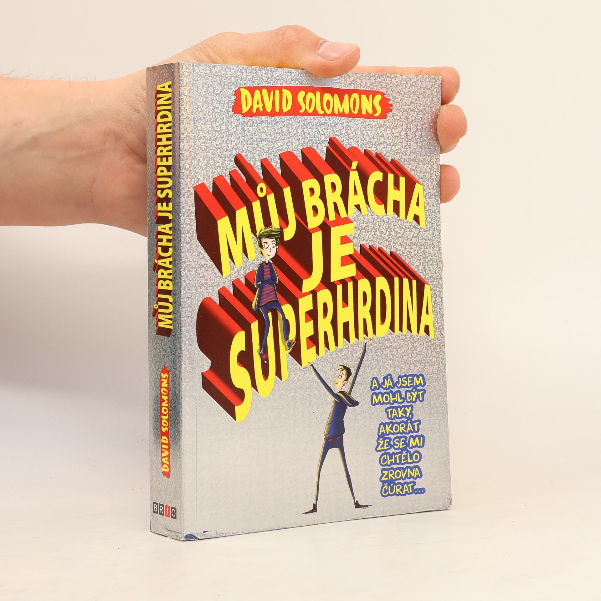 David Solomons Můj brácha je superhrdina