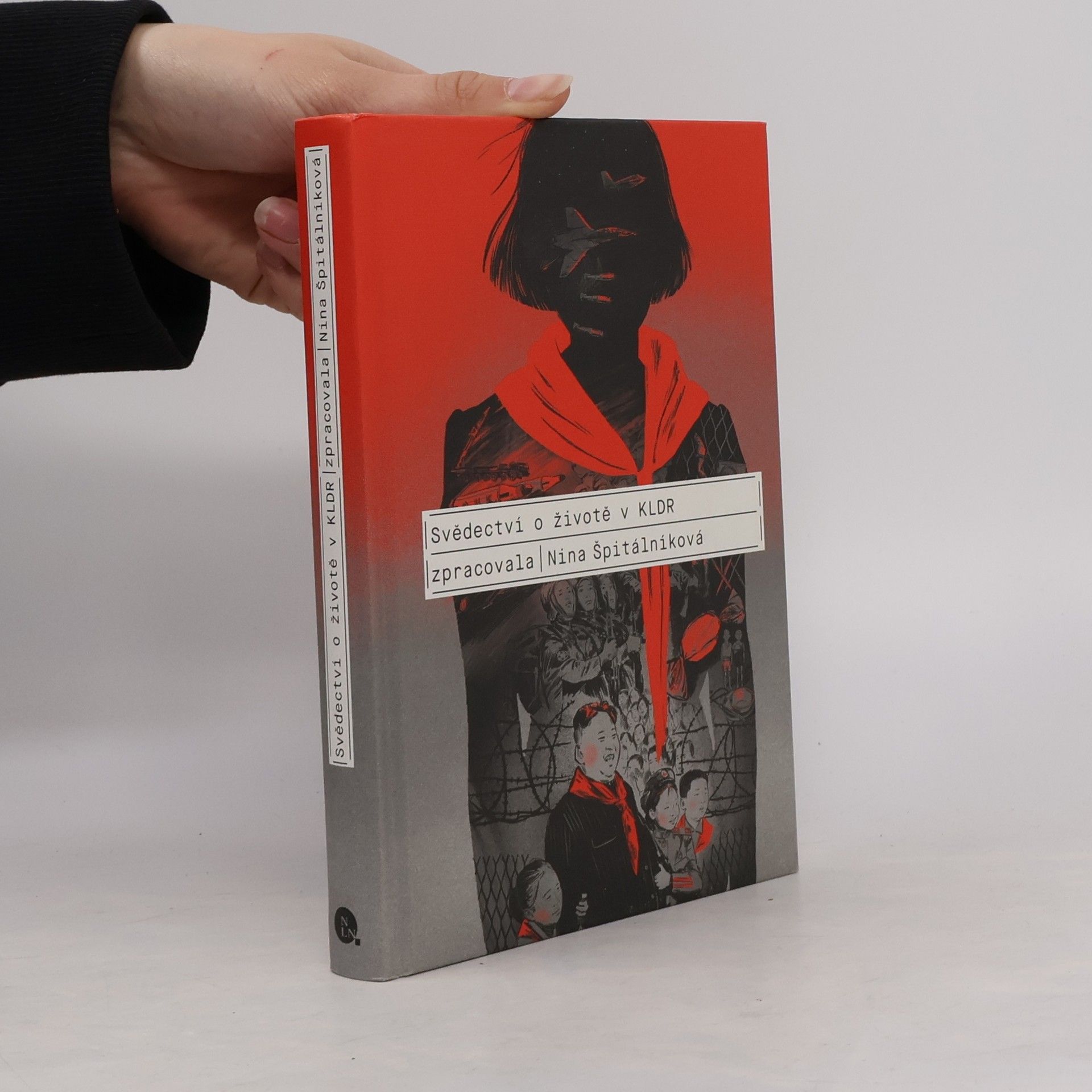 Nina Špitálníková Svědectví o životě v KLDR