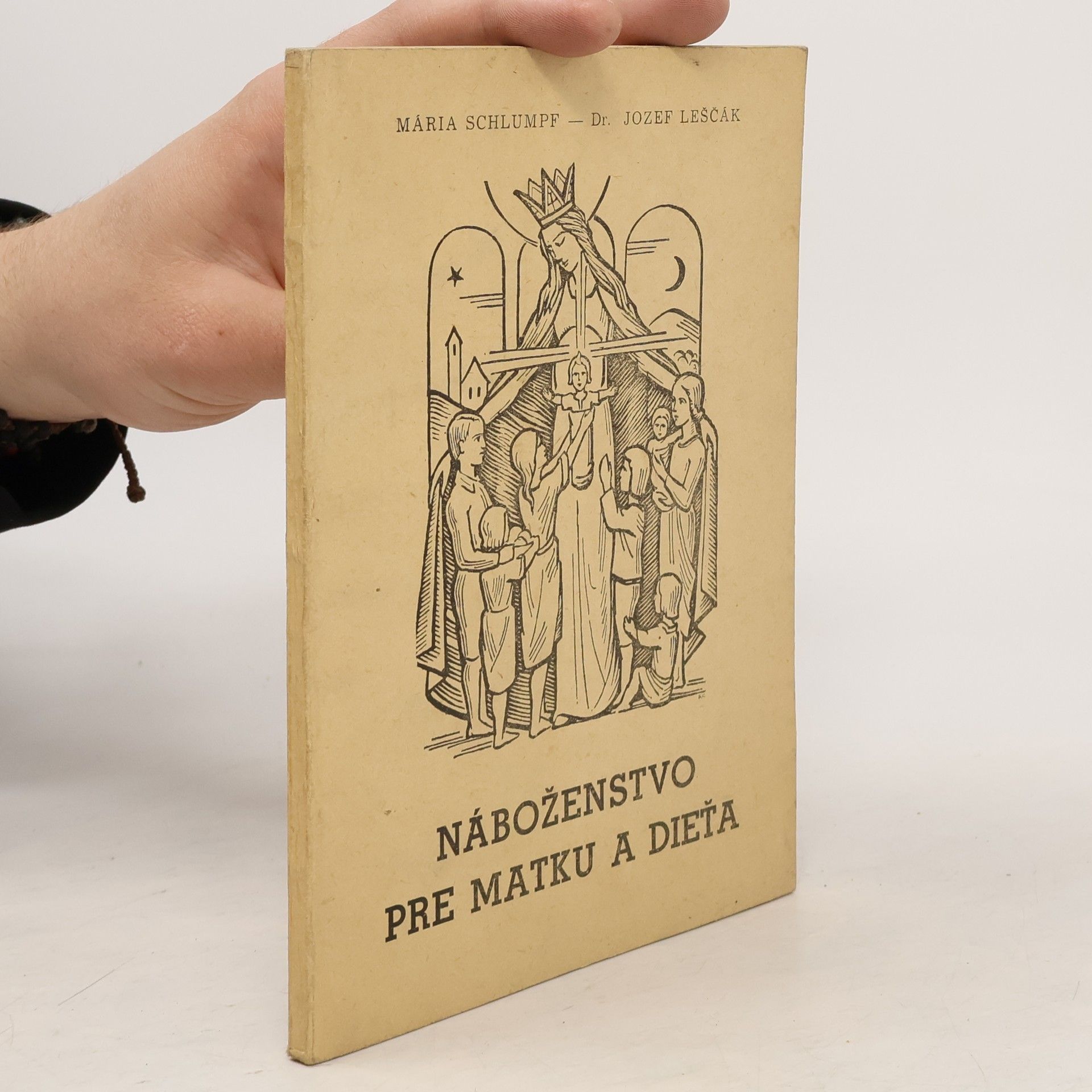 Jozef Leščák Náboženstvo pre matku a dieťa