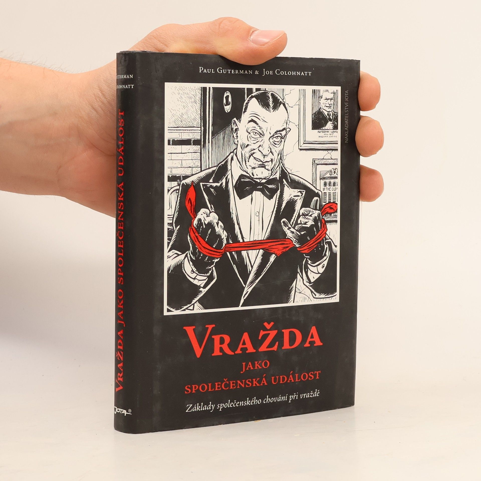 Dušan Taragel Vražda jako společenská událost: Základy společenského chování při vraždě