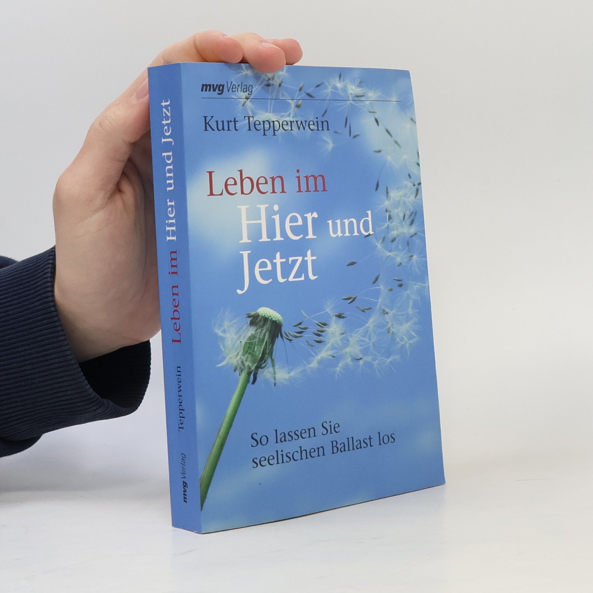 Kurt Tepperwein Leben im Hier und Jetzt