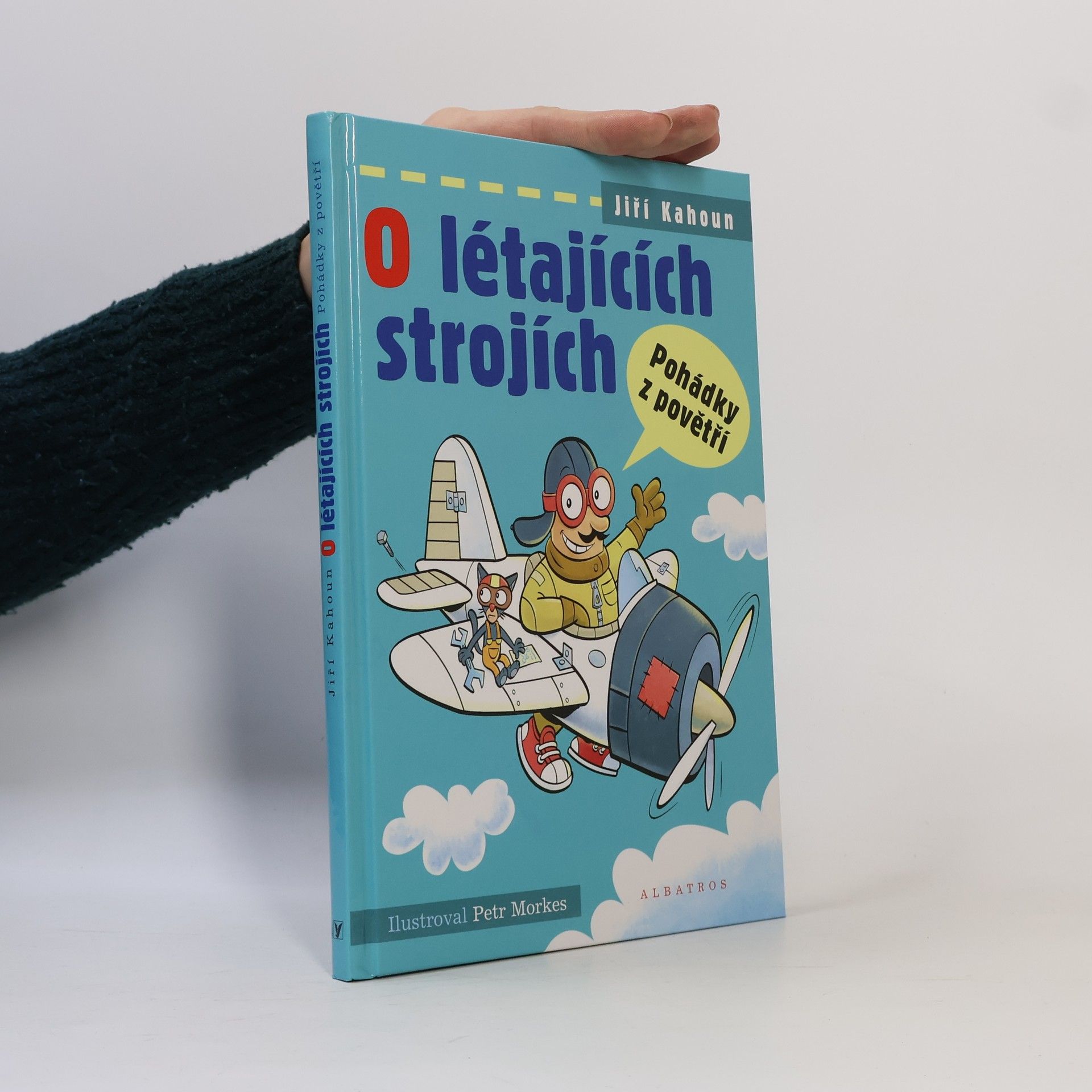 Jiří Kahoun O létajících strojích: Pohádky z povětří