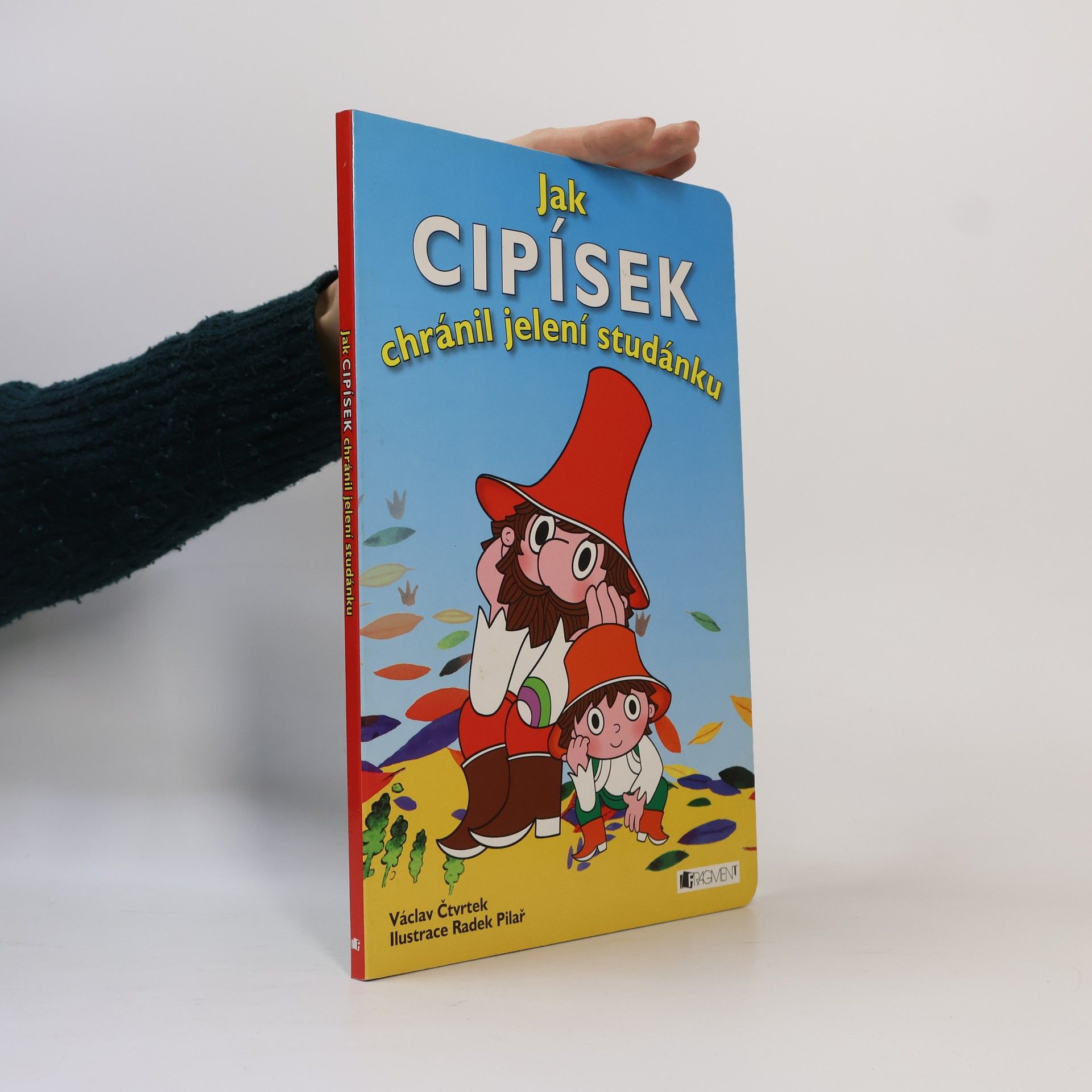 Václav Čtvrtek Jak Cipísek chránil jelení studánku