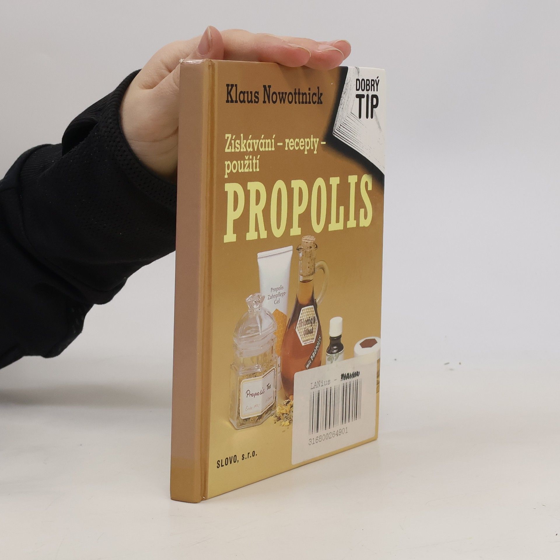 Miroslav Klika Propolis: získávání-recepty-použití
