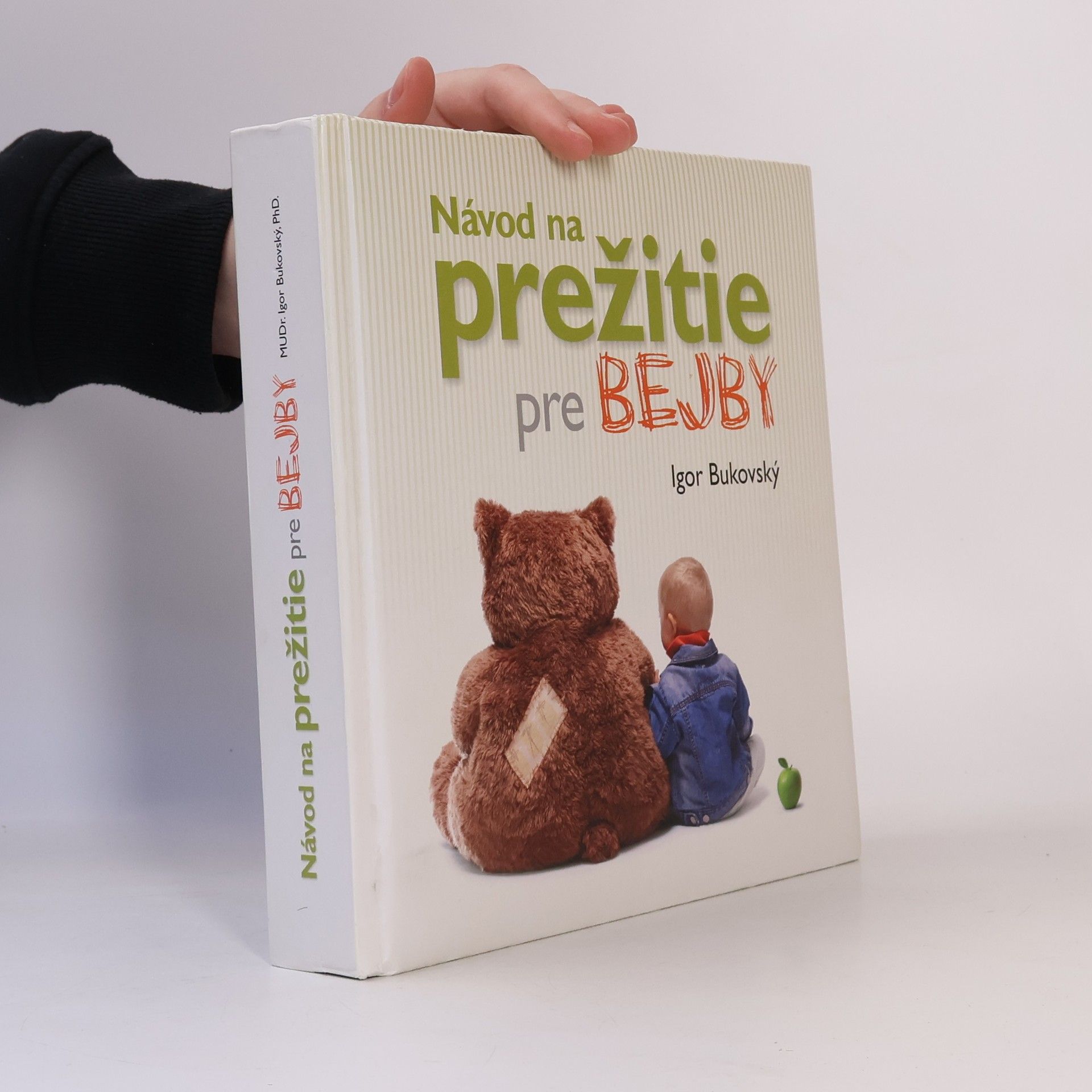 Igor Bukovský Návod na prežitie pre bejby
