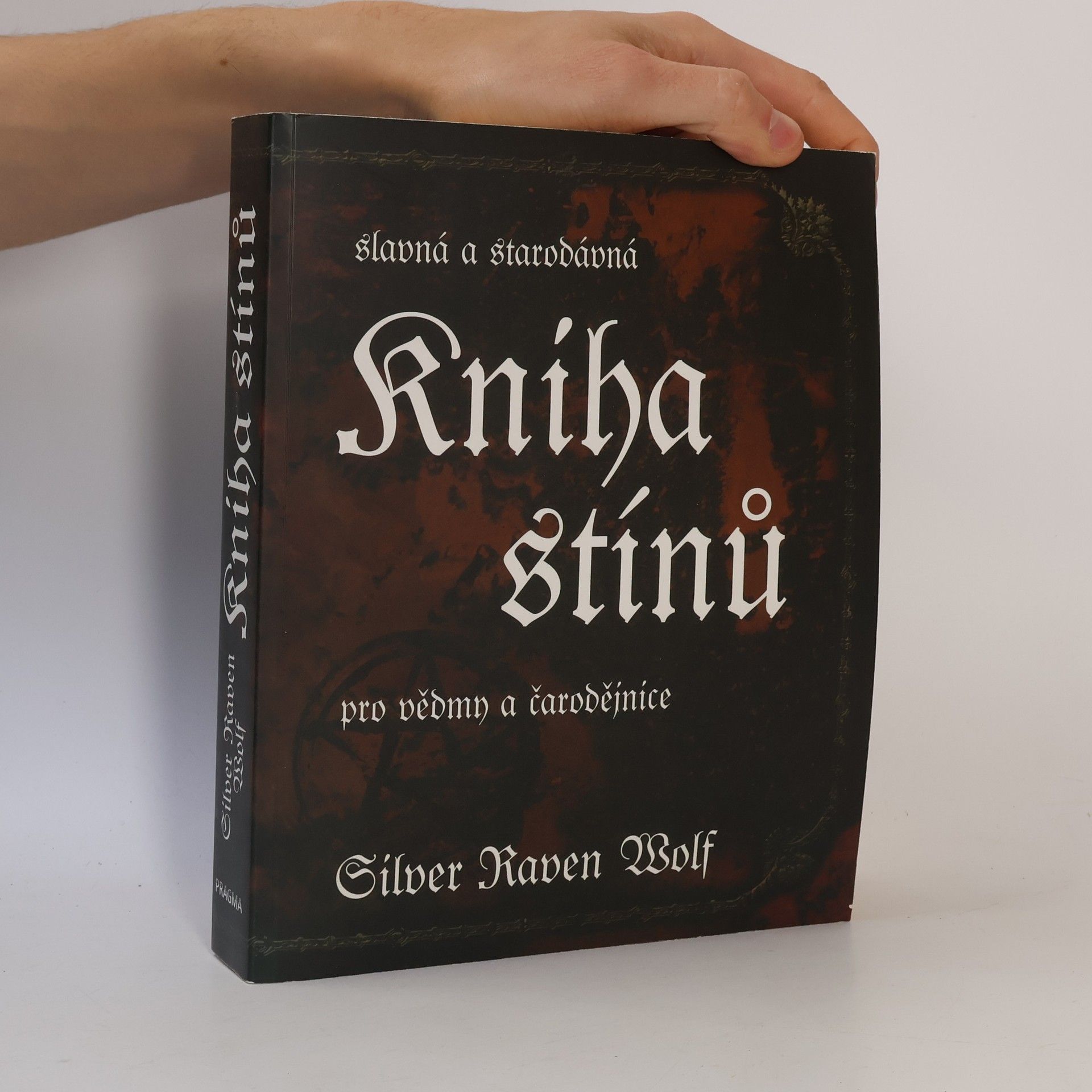 Silver Raven Wolf Kniha stínů – Slavná a starodávná pro vědmy a čarodějnice