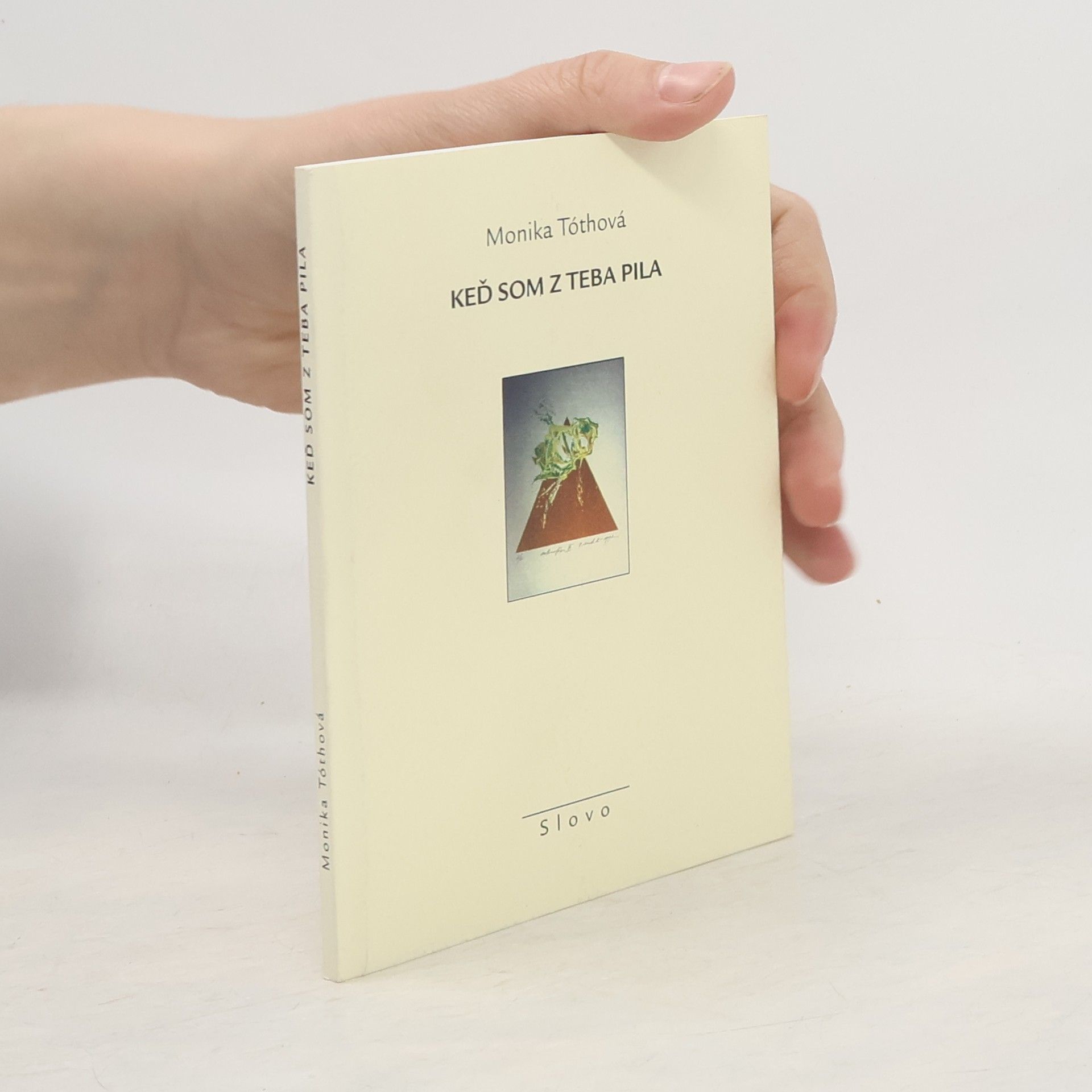 Monika Tóthová  Keď som z teba pila