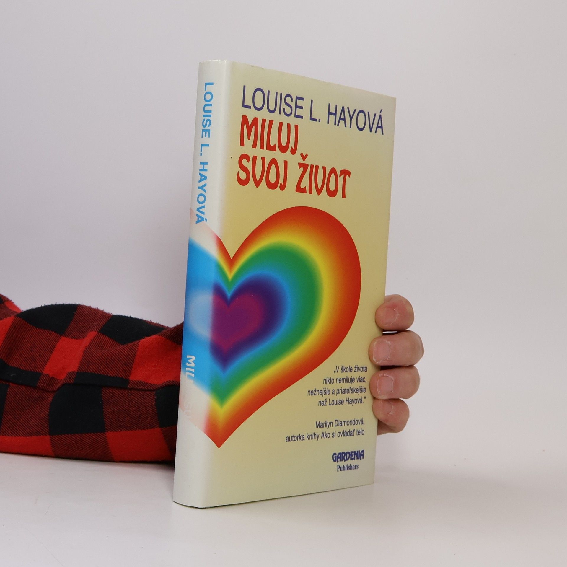 Lousie L. Hay Miluj svoj život.