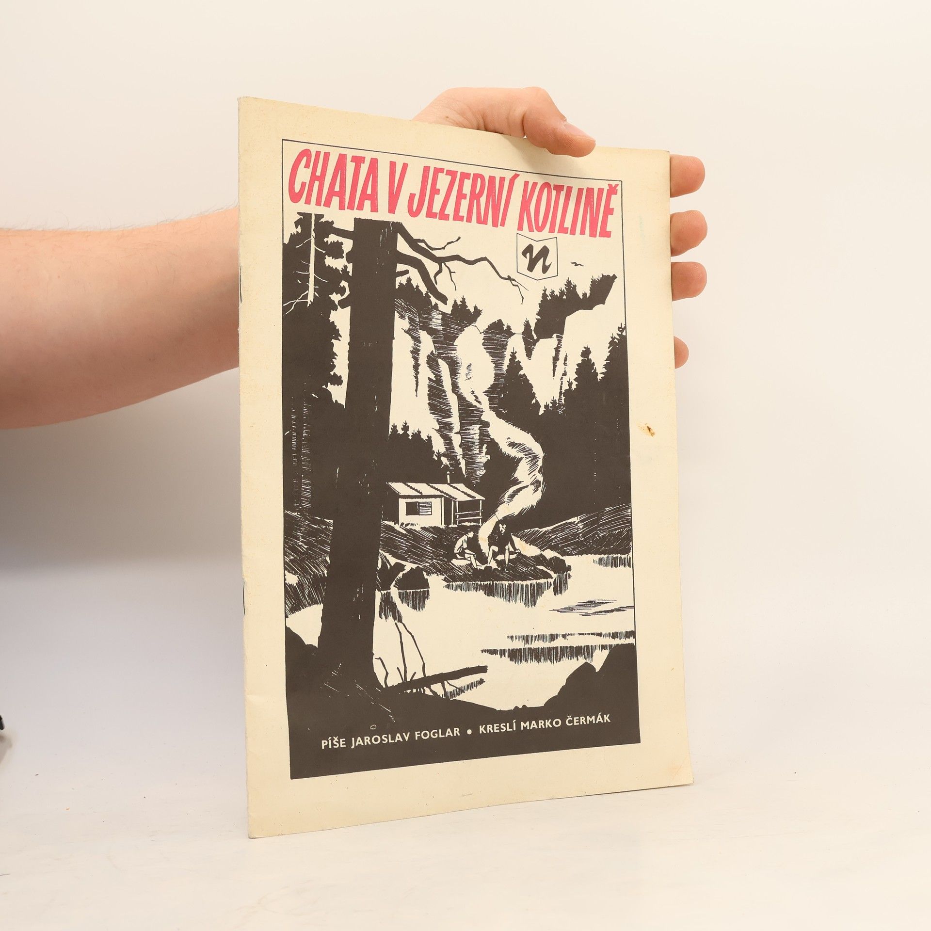 Jaroslav Foglar Chata v Jezerní kotlině