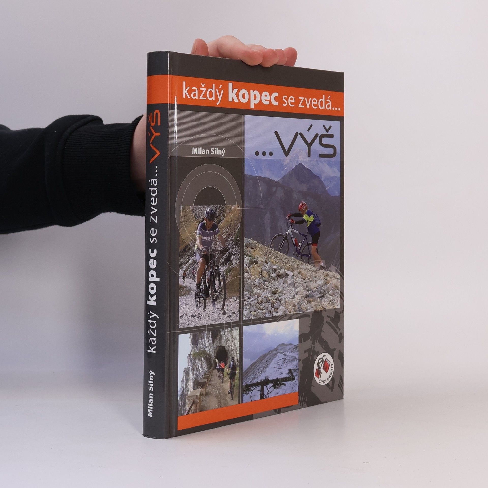 Milan Silný Každý kopec se zvedá... výš