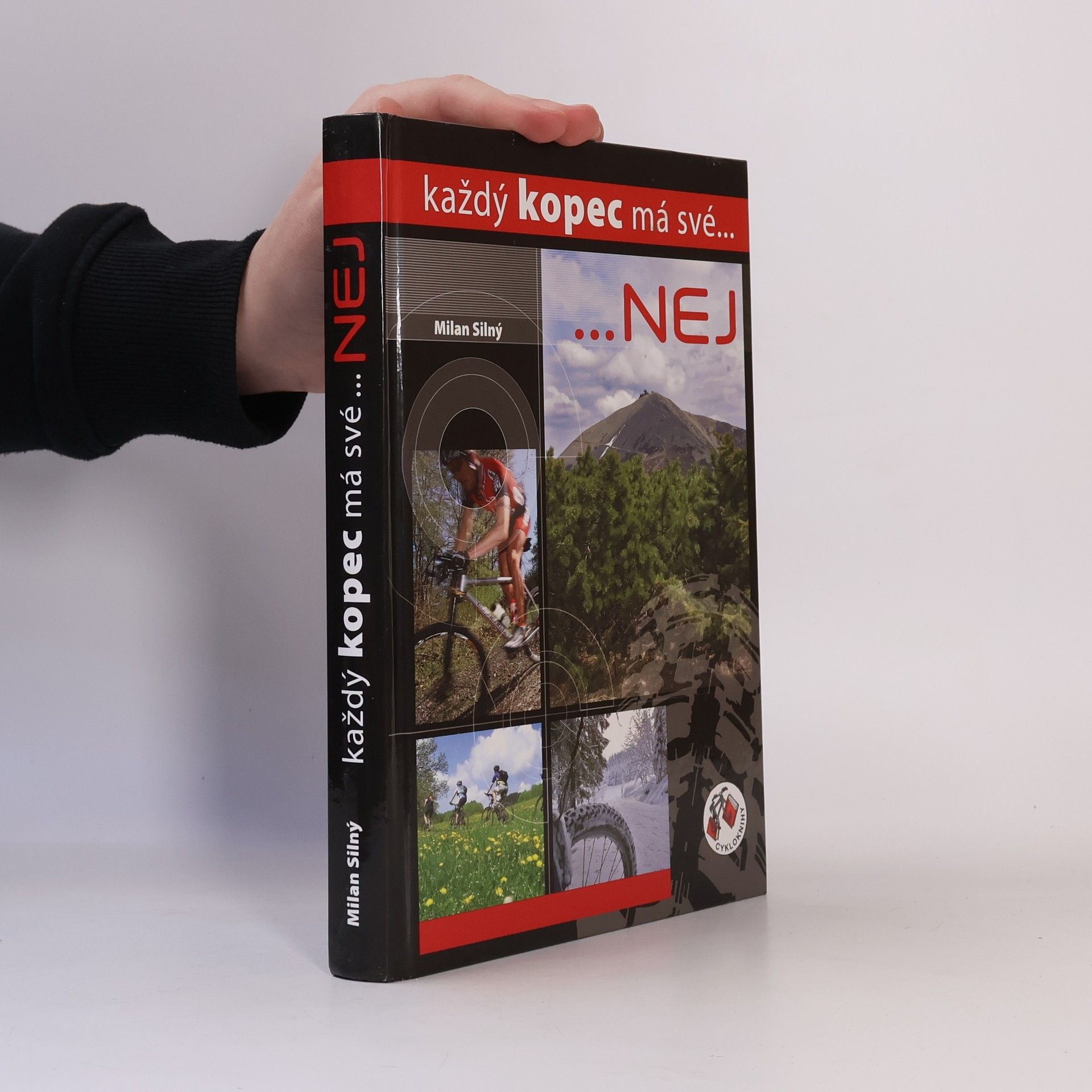 Milan Silný Každý kopec má své...nej