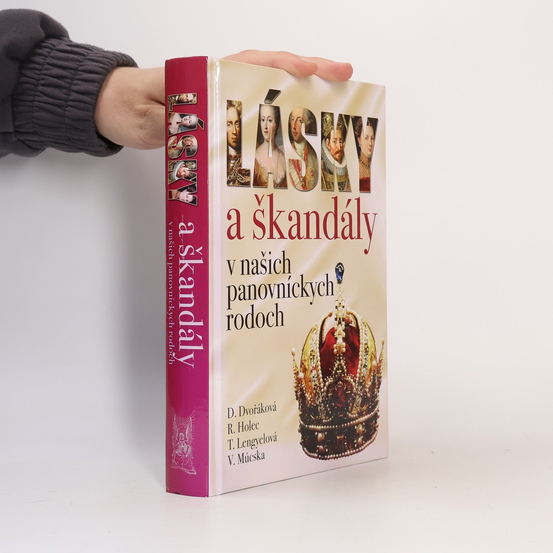 Tünde Lengyelová Lásky a škandály v našich panovníckych rodoch