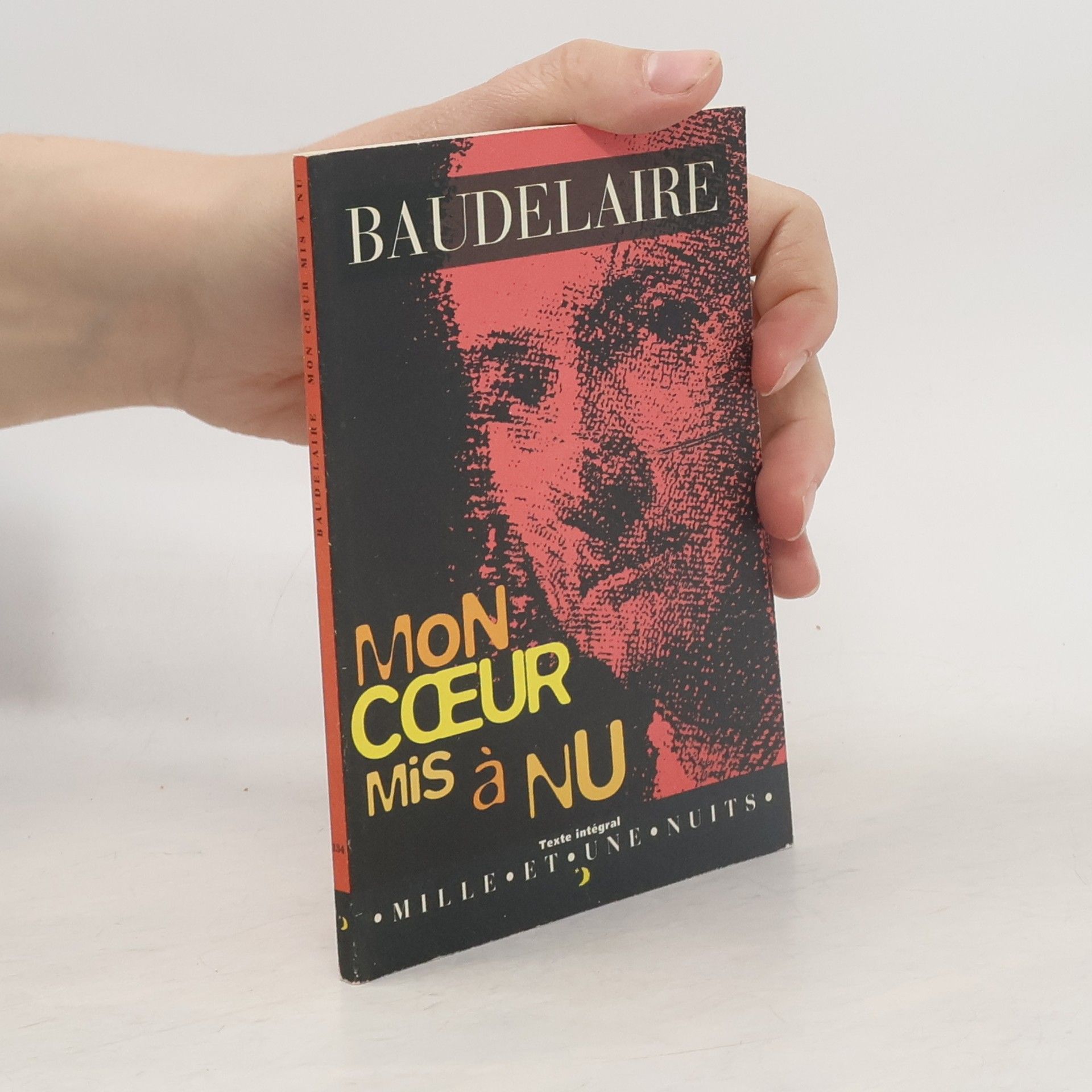 Charles Baudelaire Cœur mis à nu - Texte intégral