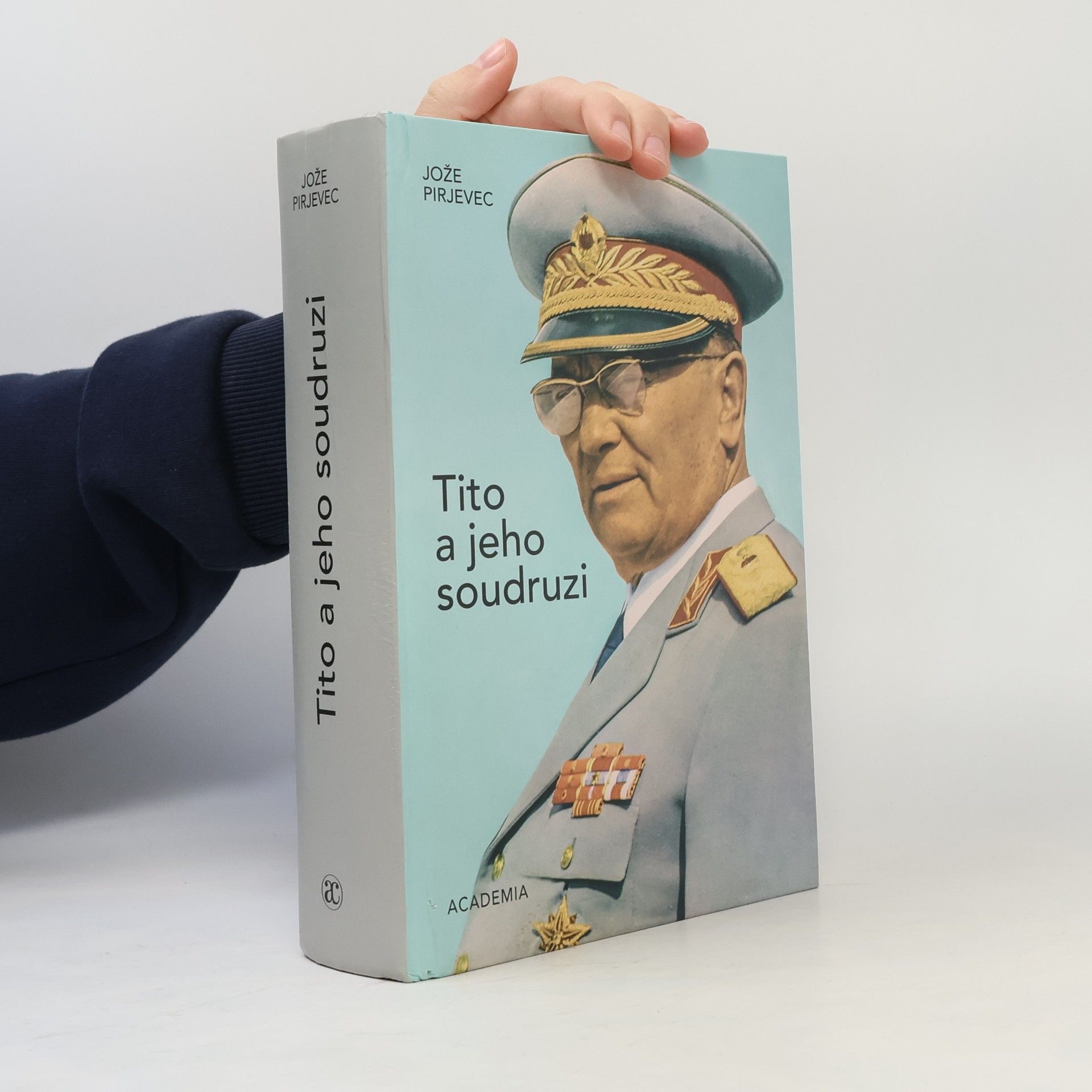 Jože Pirjevec Tito a jeho soudruzi