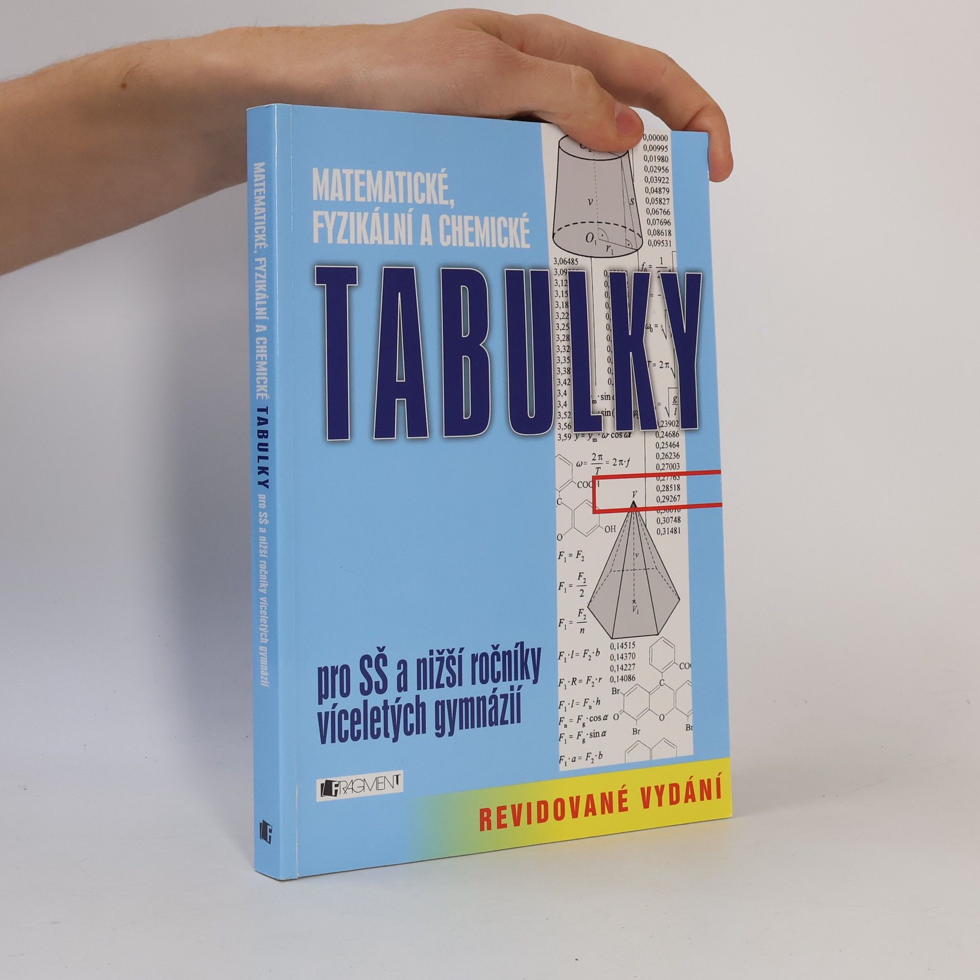 Bohumír Kotlík Matematické, fyzikální a chemické tabulky pro SŠ a nižší ročníky víceletých gymnázií