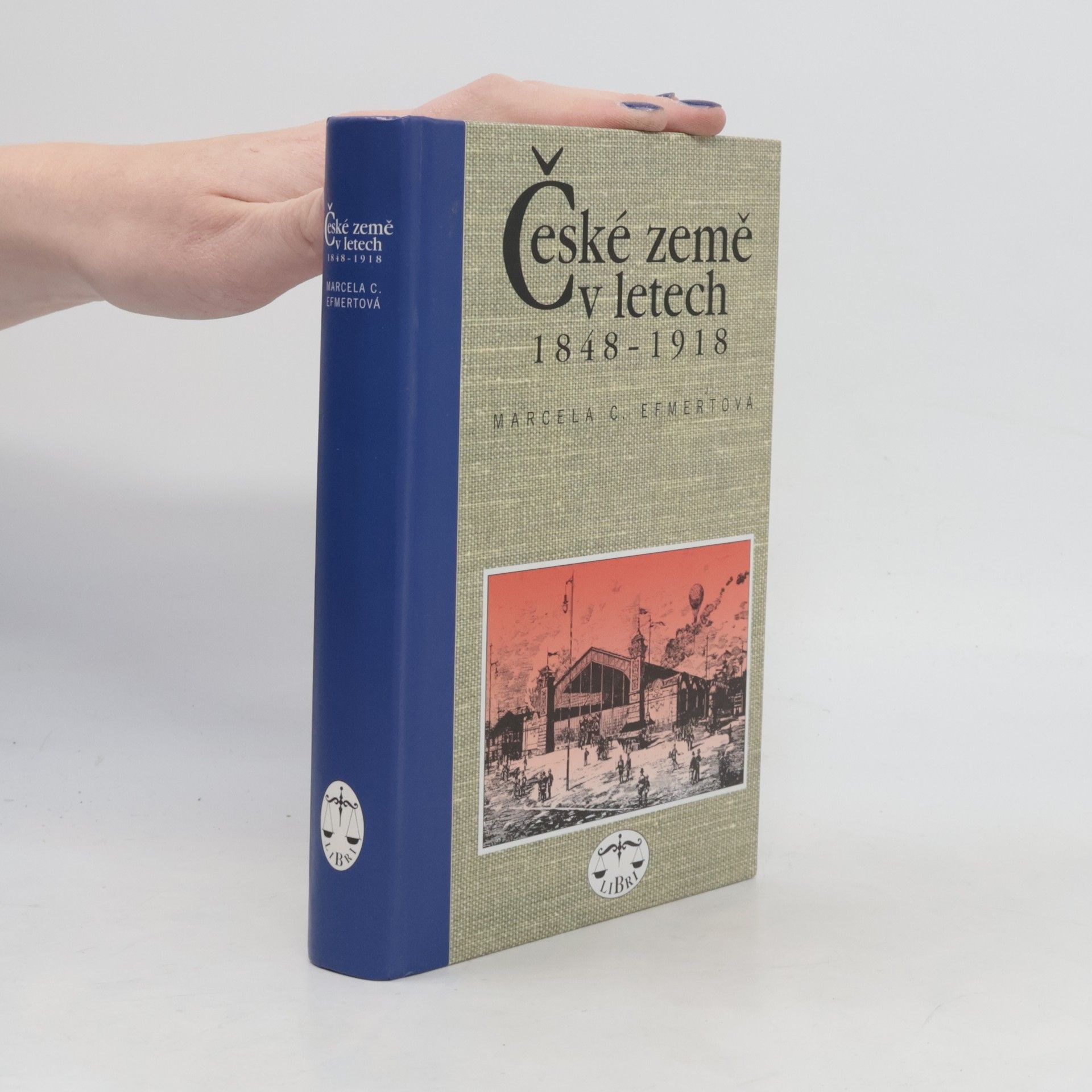 Marcela C. Efmertova České země v letech 1848-1918