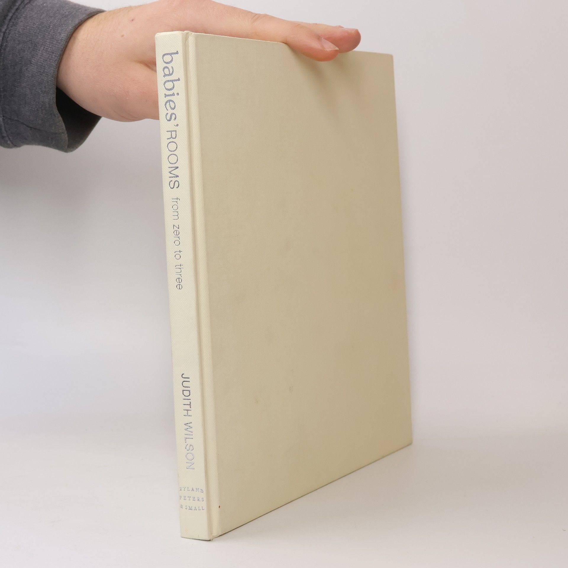 Judith Wilson Babies' rooms : from zero to three