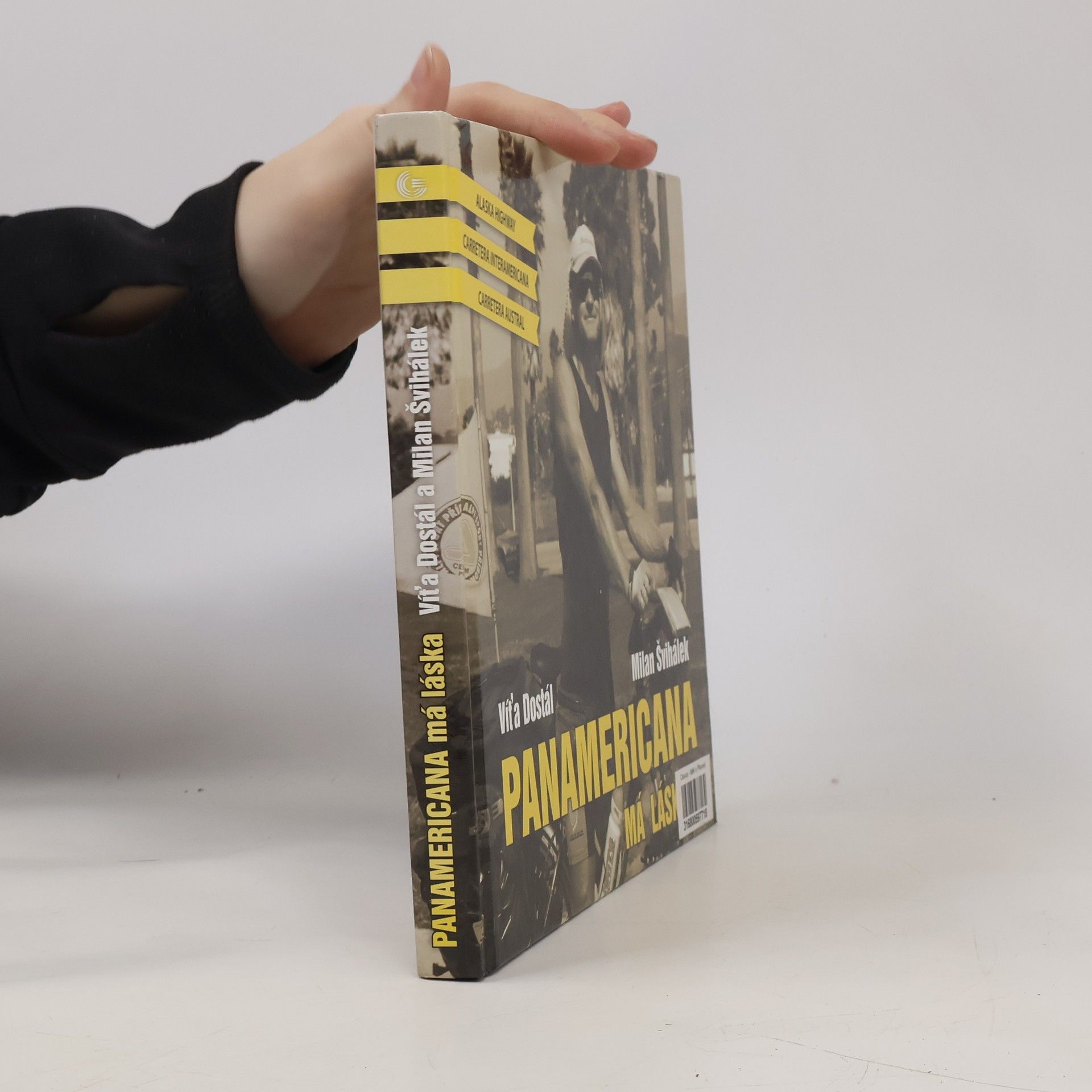 Milan Švihálek Panamericana, má láska