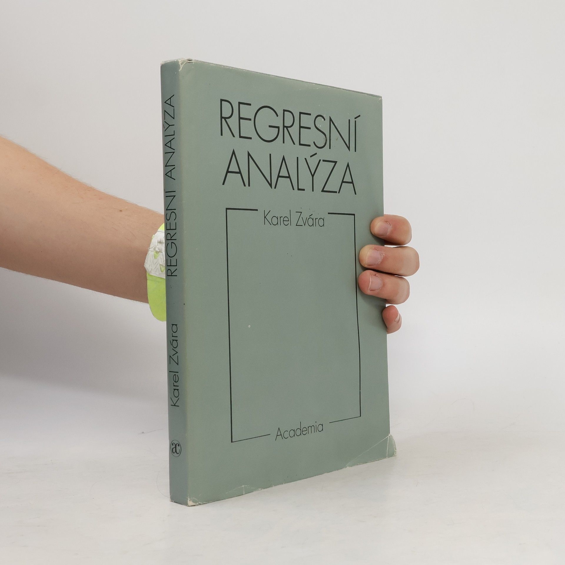 Karel Zvára Regresní analýza: Celost. vysokošk. učebnice pro stud. matematicko-fyz. a přírodověd. fakultc