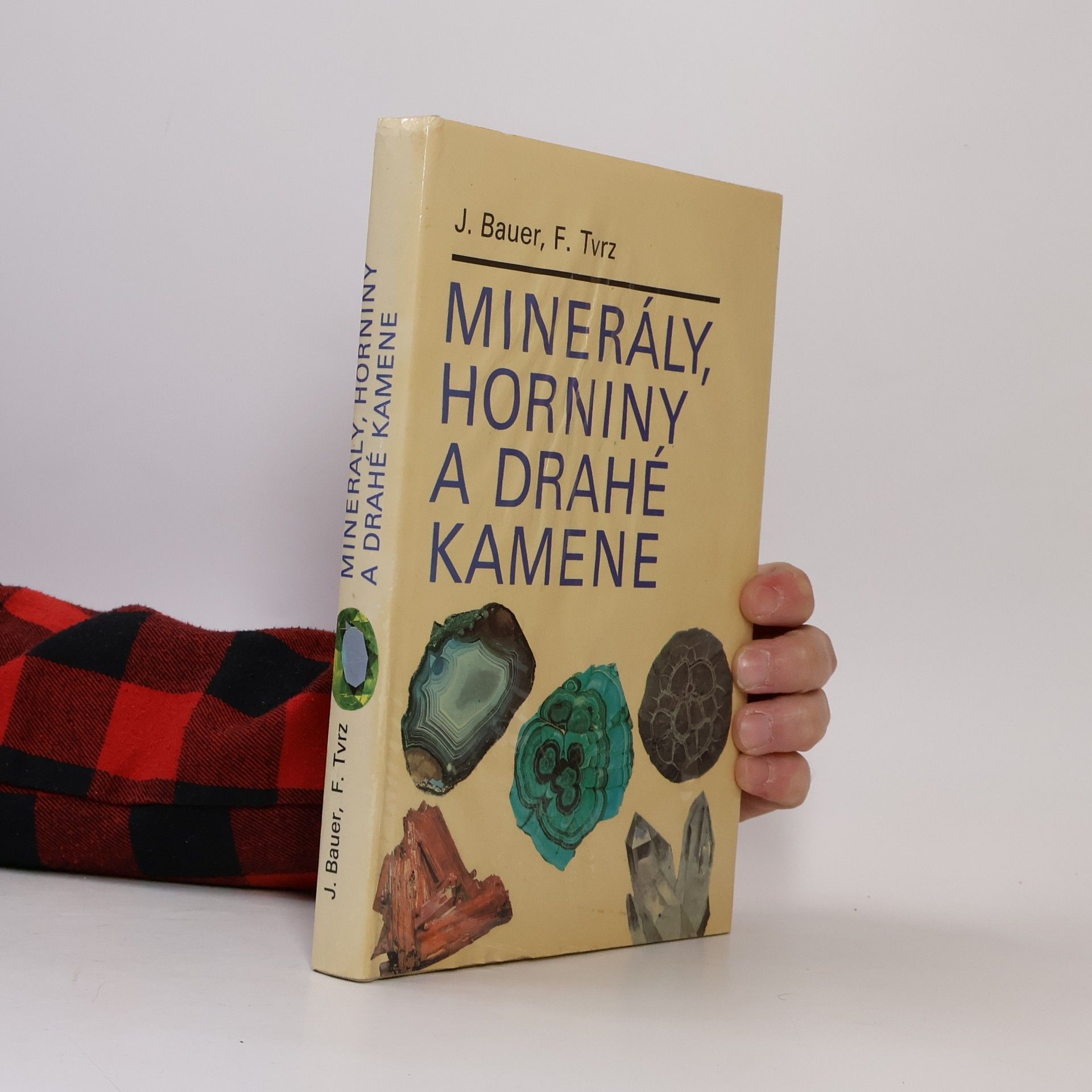 František Tvrz Minerály, horniny a drahé kamene