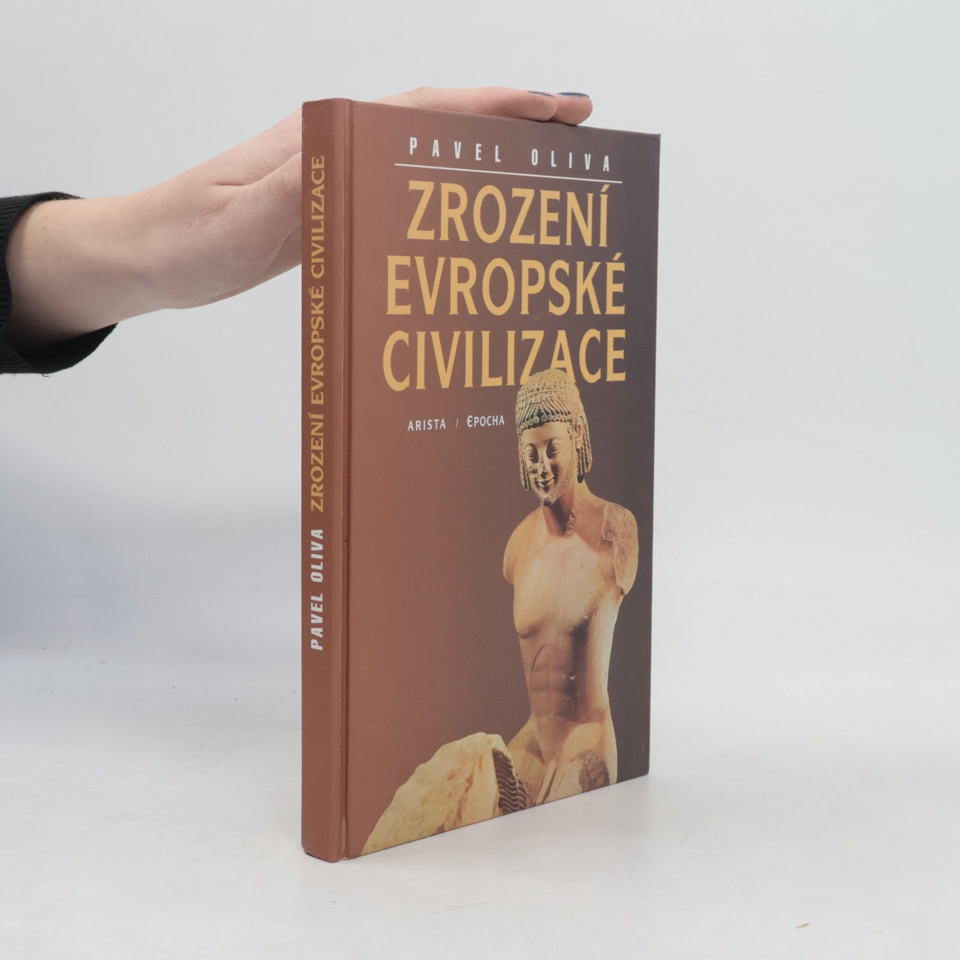 Pavel Oliva Zrození evropské civilizace
