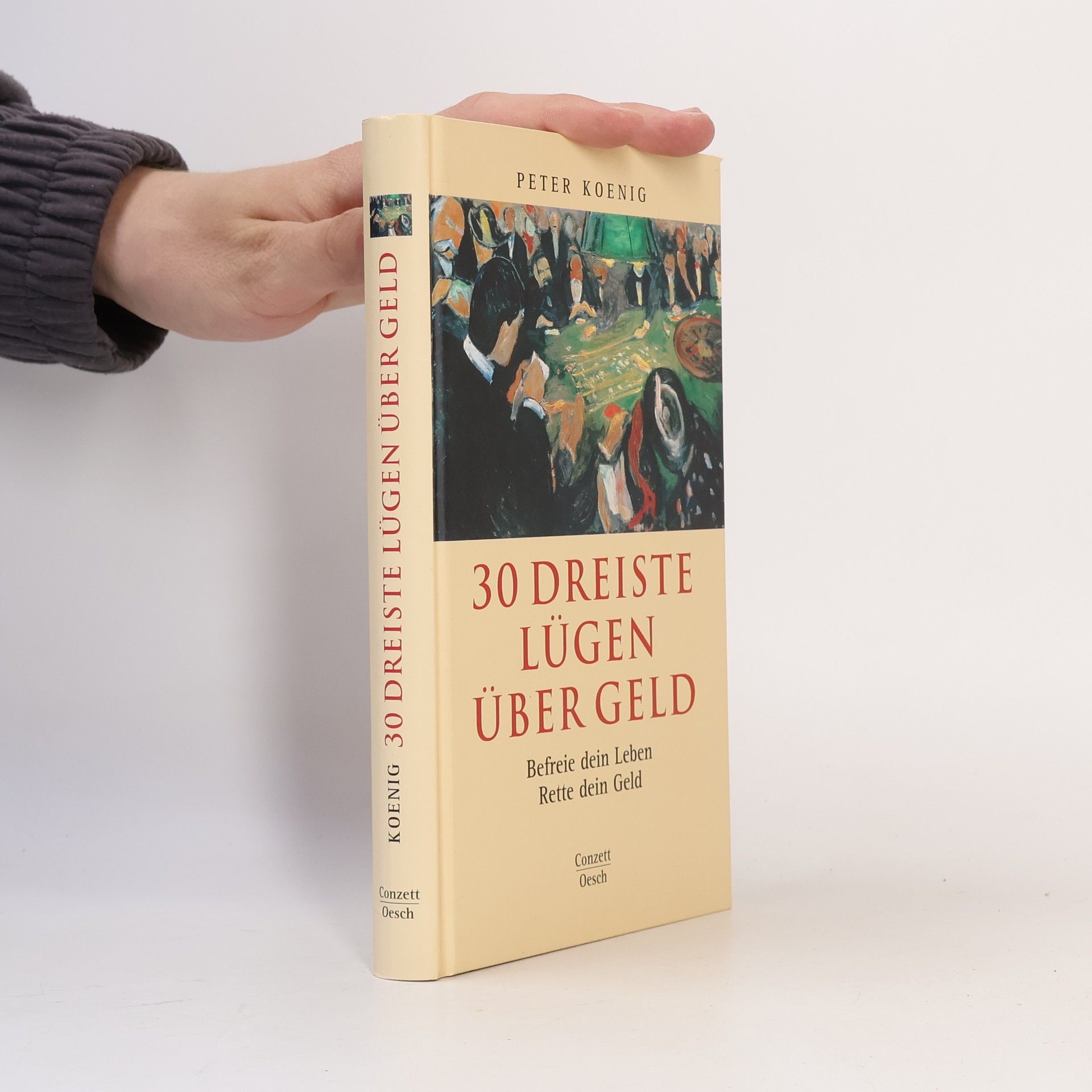 Peter König 30 dreiste Lügen über Geld