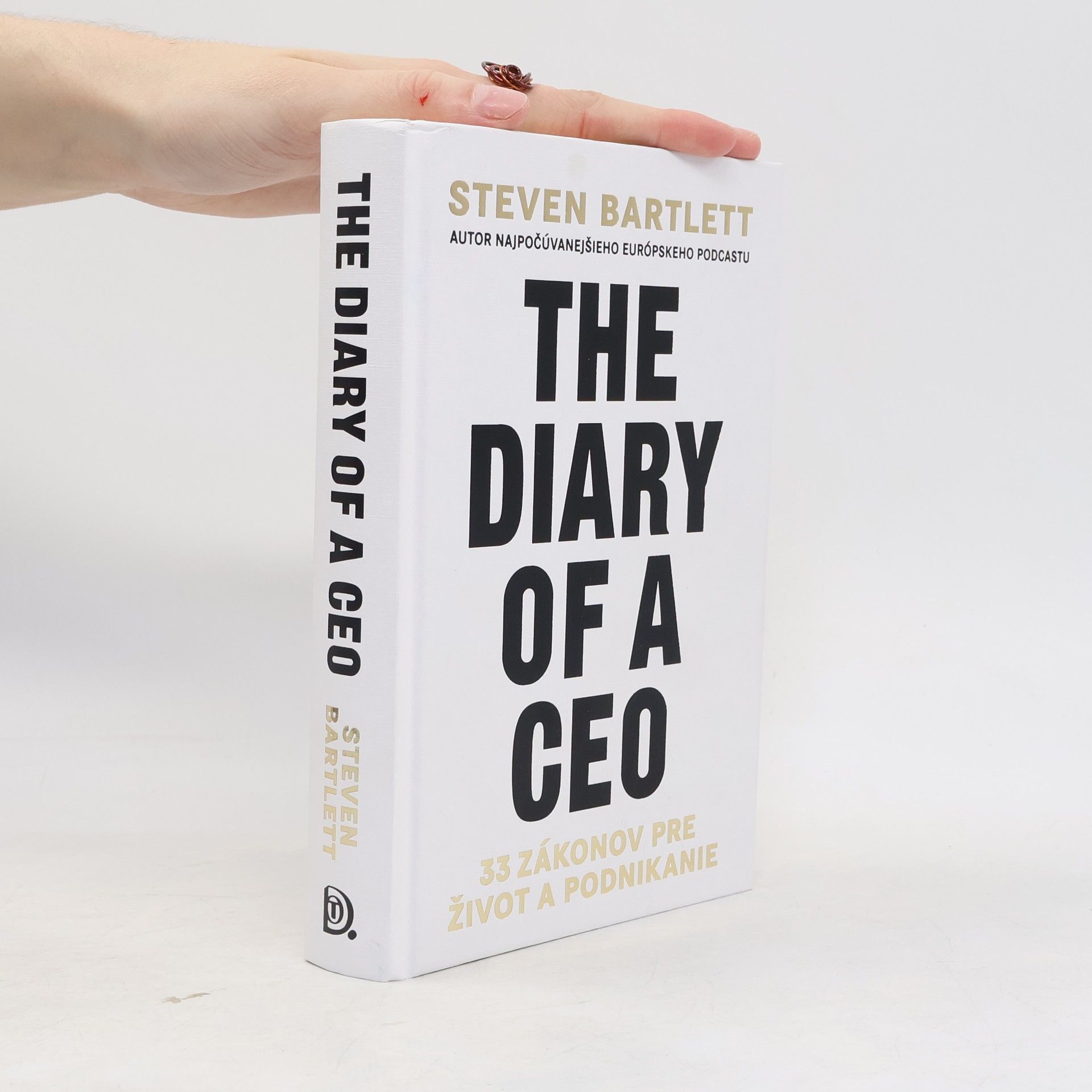 Steven Bartlett The Diary of a CEO: 33 zákonov pre život a podnikanie