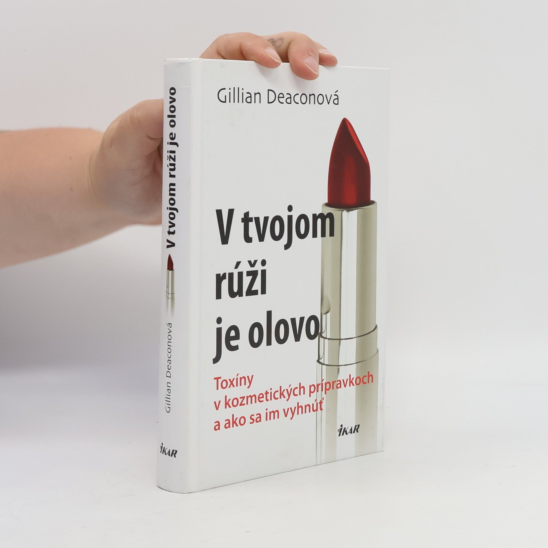 Gillian Deacon V tvojom rúži je olovo