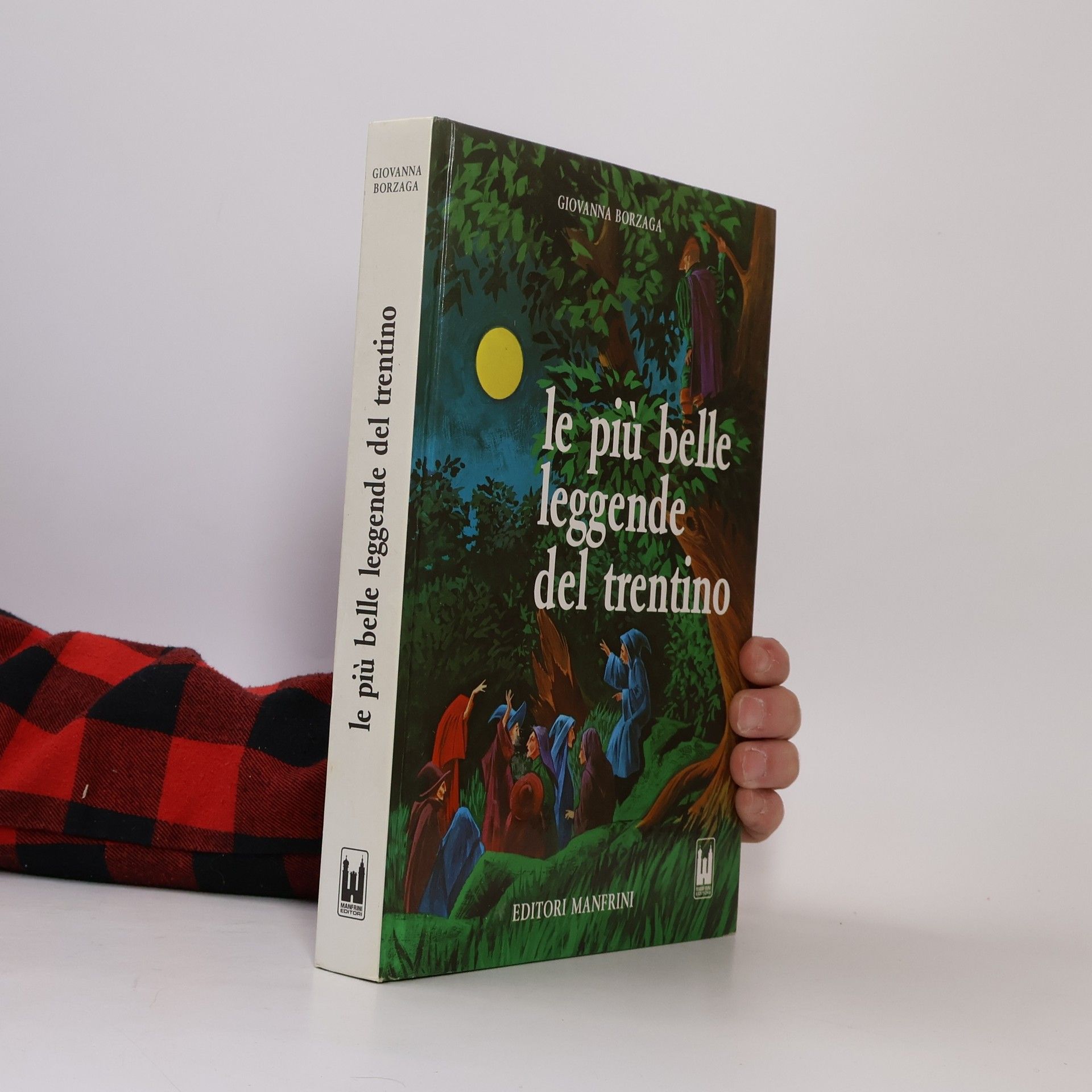 Giovanna Borzaga Le più belle leggende del Trentino