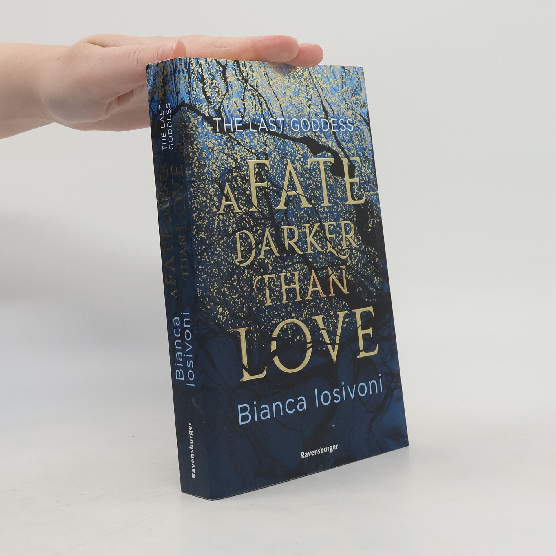 Bianca Iosivoni The Last Goddess, Band 1: A Fate Darker Than Love