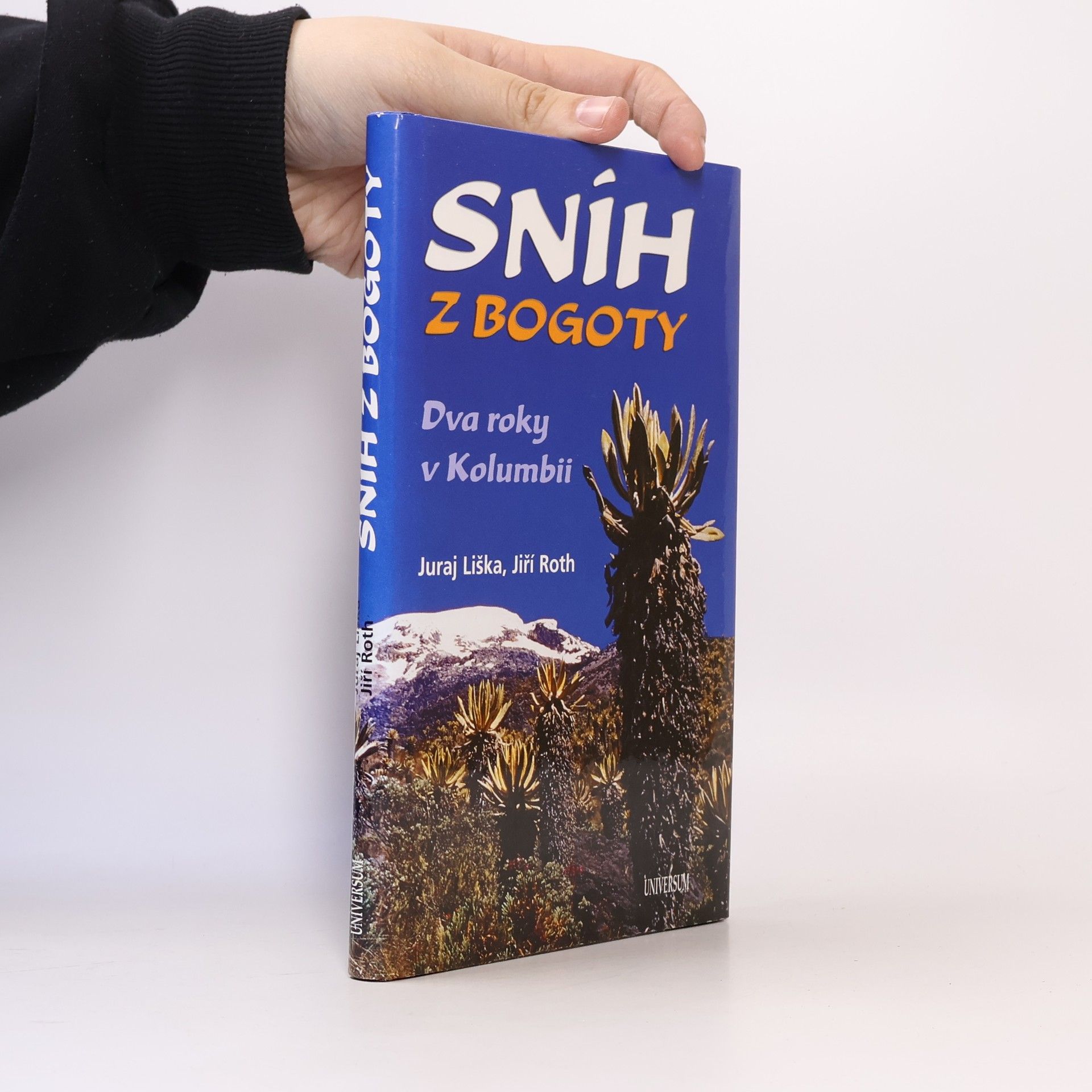 Juraj Liška Sníh z Bogoty: Dva roky v Kolumbii